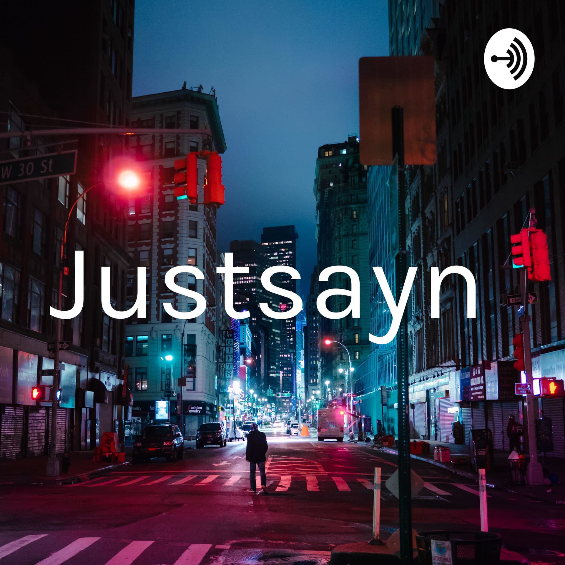 Justsayn - Podcasts