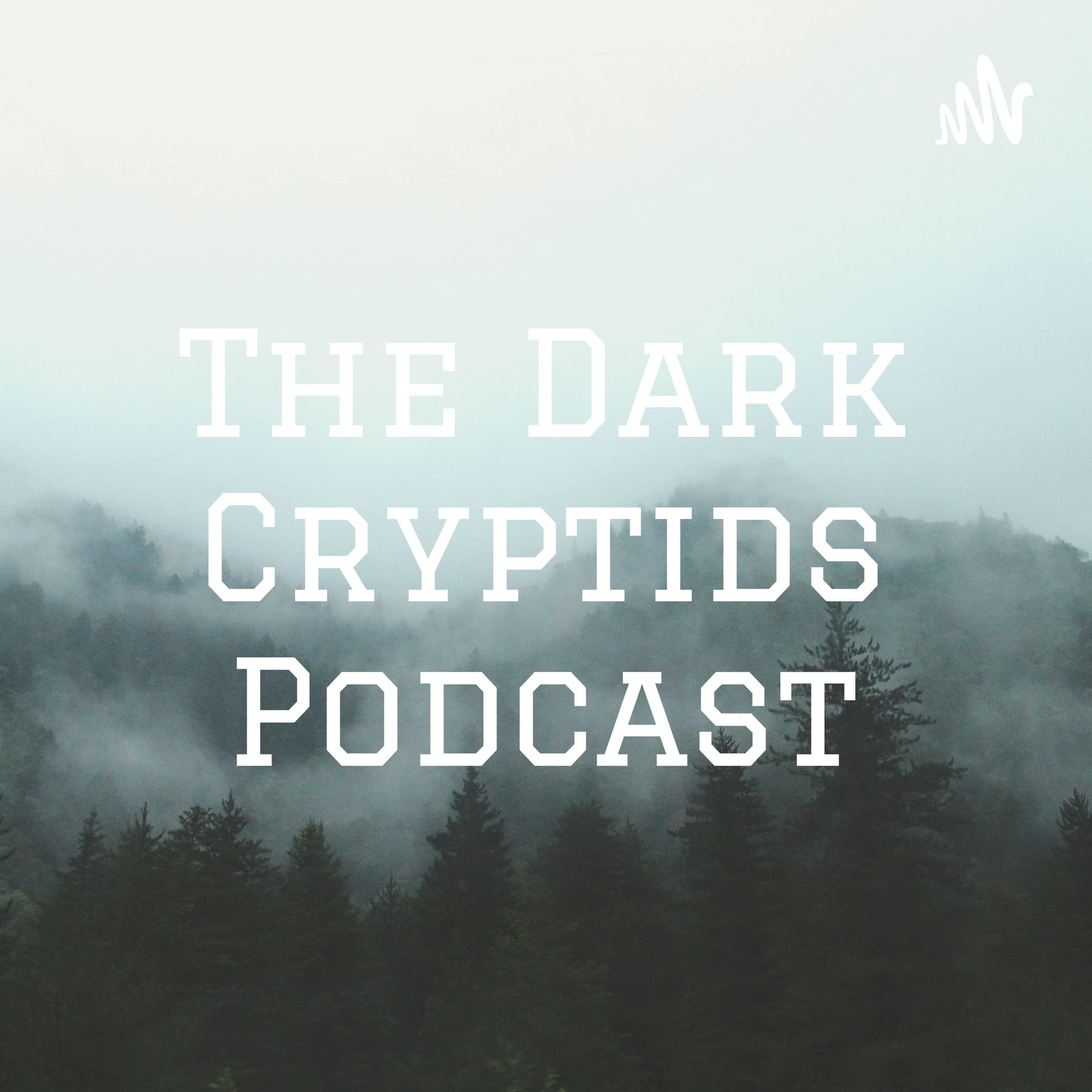 The Dark Cryptids Podcast - Podcasts