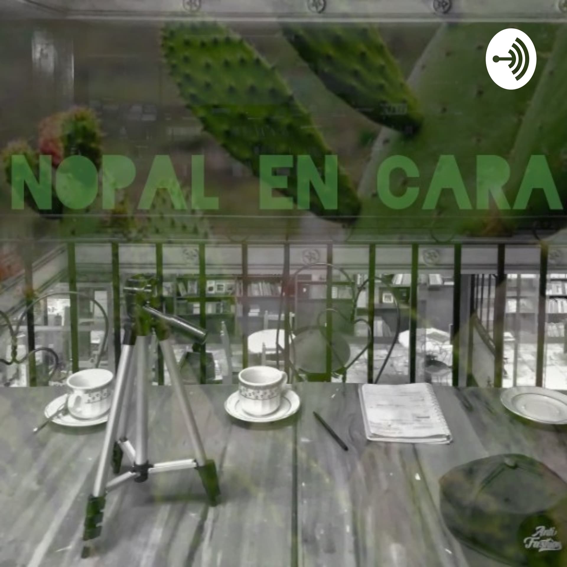 Nopal En Cara - Podcasts