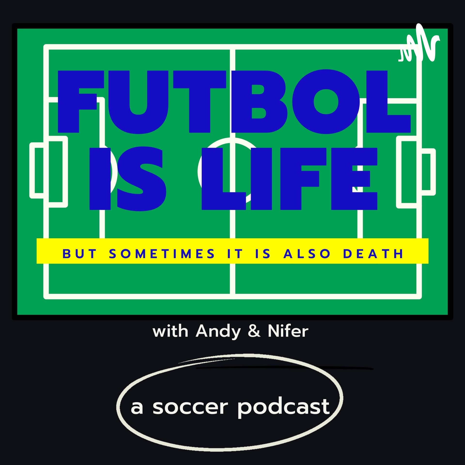 Futbol is Life - Podcasts