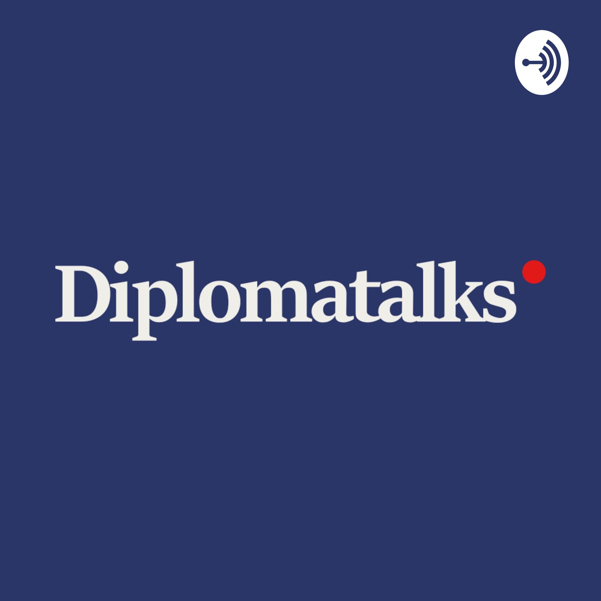 Diplomatalks - Podcasts