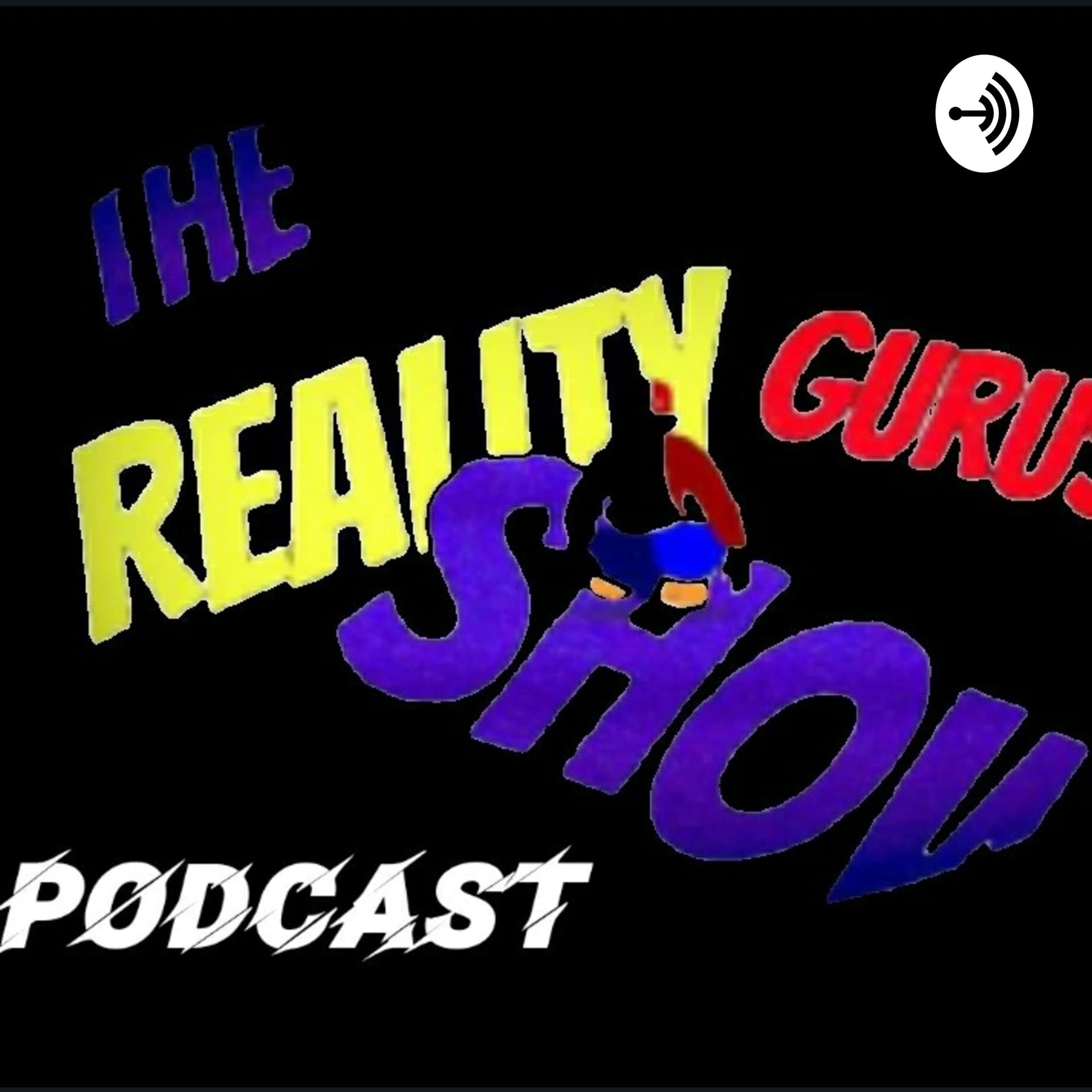 The Reality Gurus Show - Podcasts