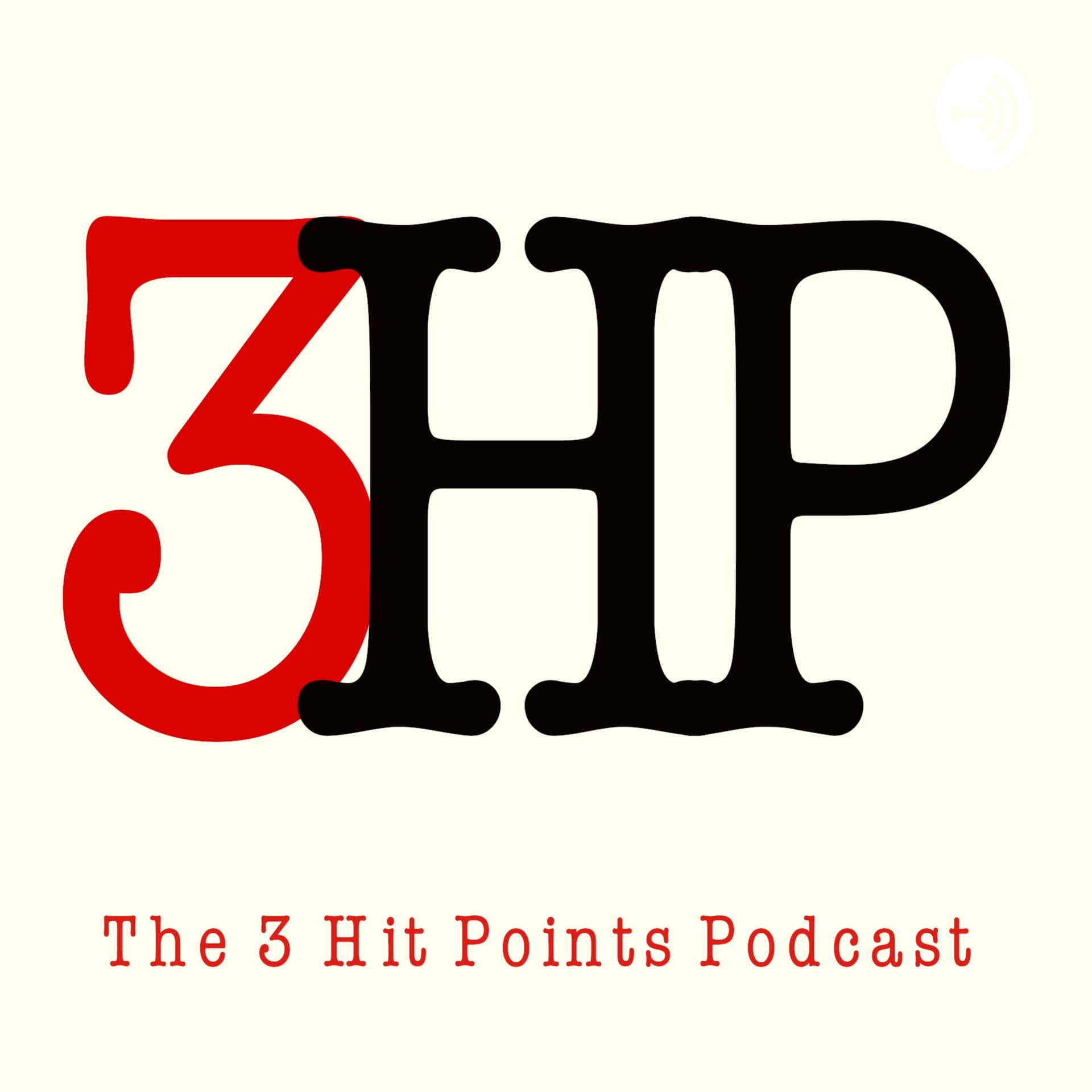3HP - The 3 Hit Points Podcast - Podcasts