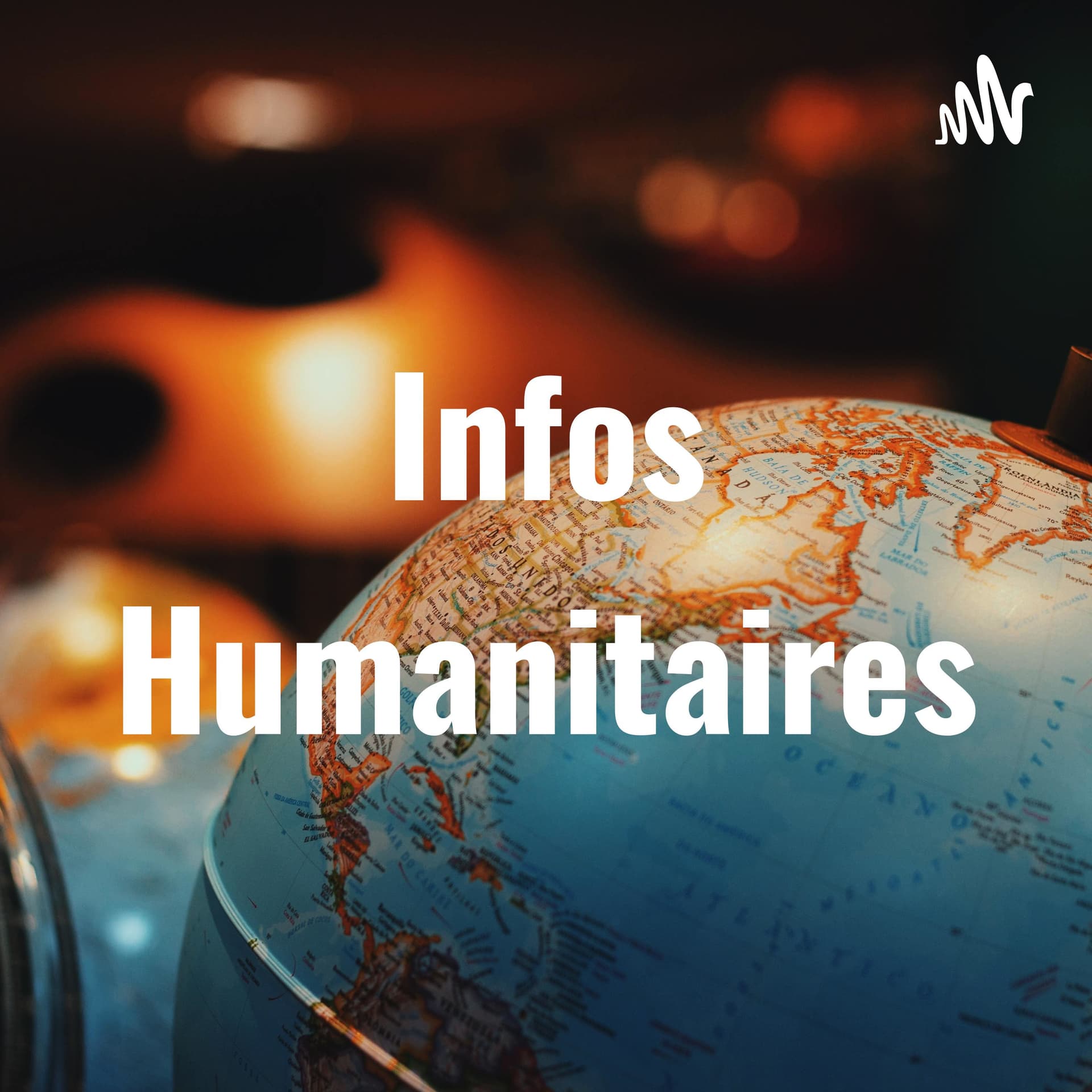 Infos Humanitaires - Podcasts