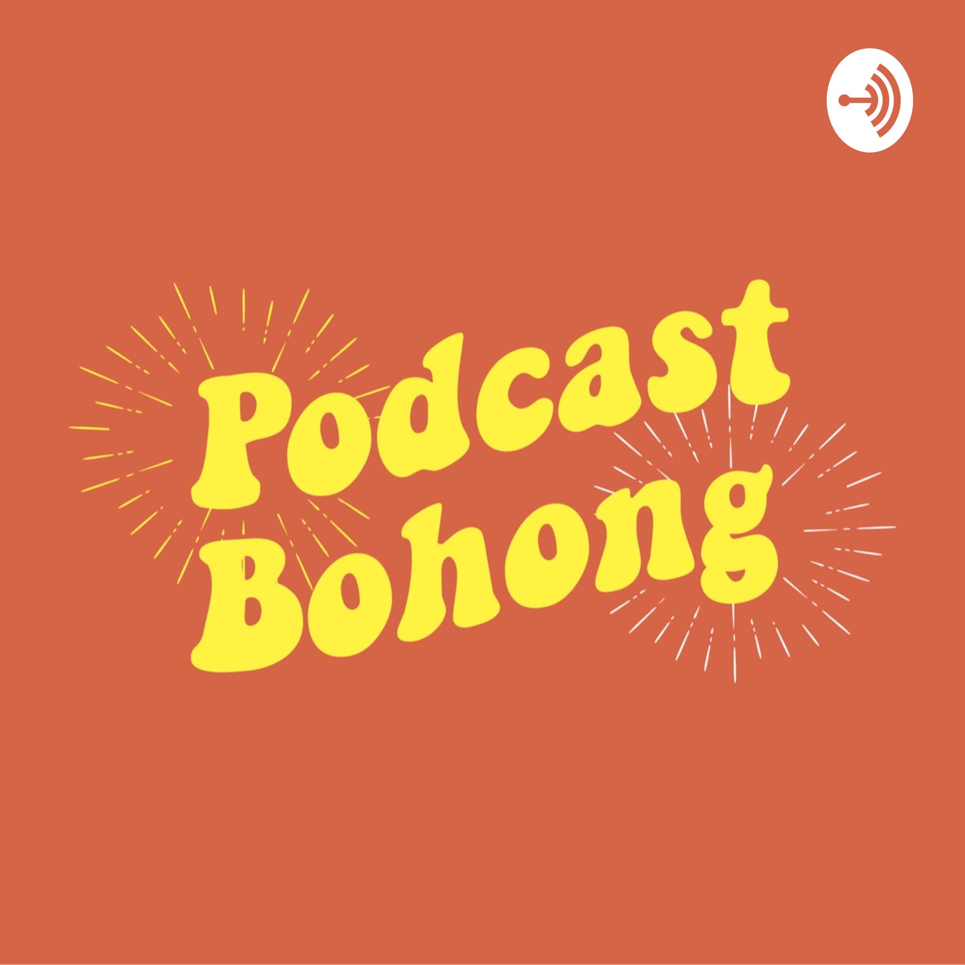 Podcast Bohong - Podcasts