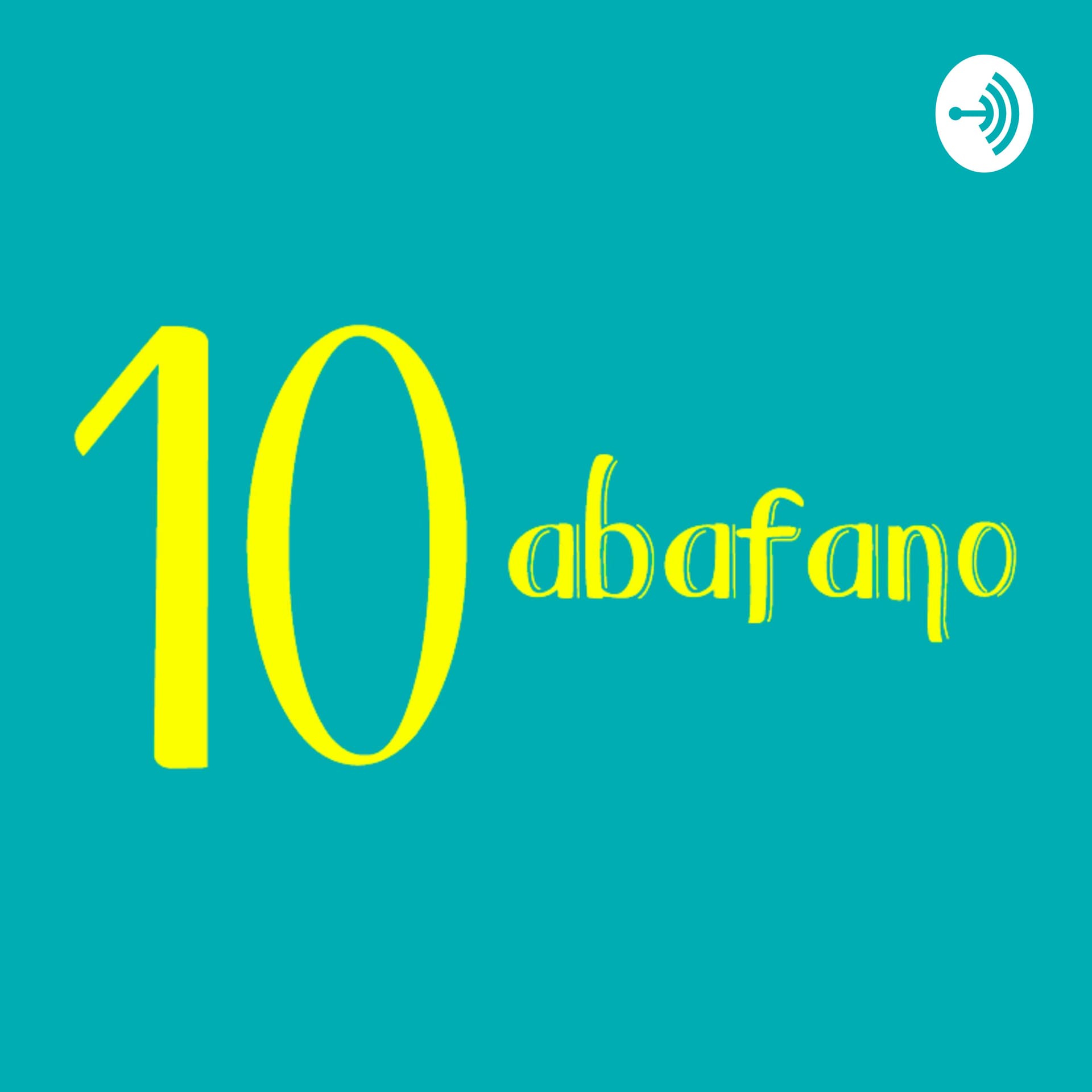 10abafano - Podcasts
