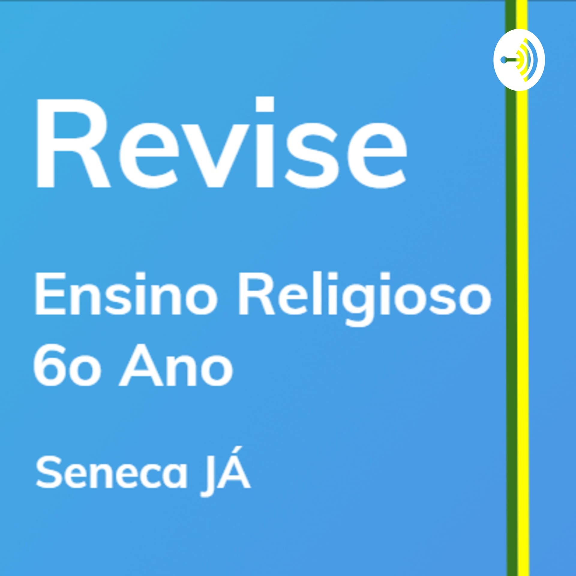 REVISE Ensino Religioso: Aulas de revisão para o 6o ano do Ensino Fundamental - Подкасты