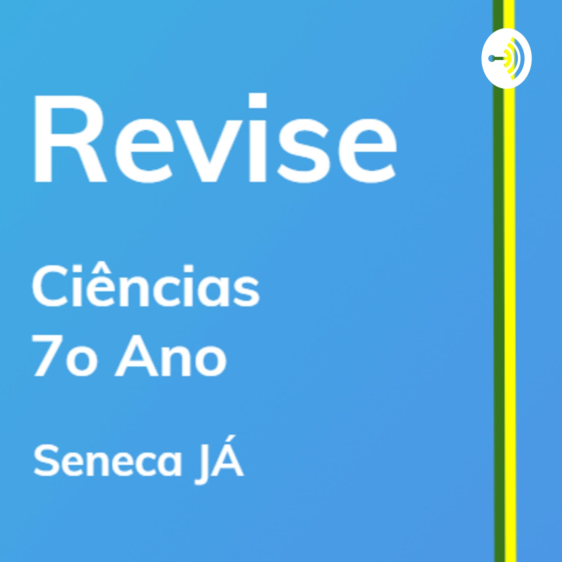 REVISE Ciências: Aulas de revisão para o 7o ano do Ensino Fundamental - Подкасты