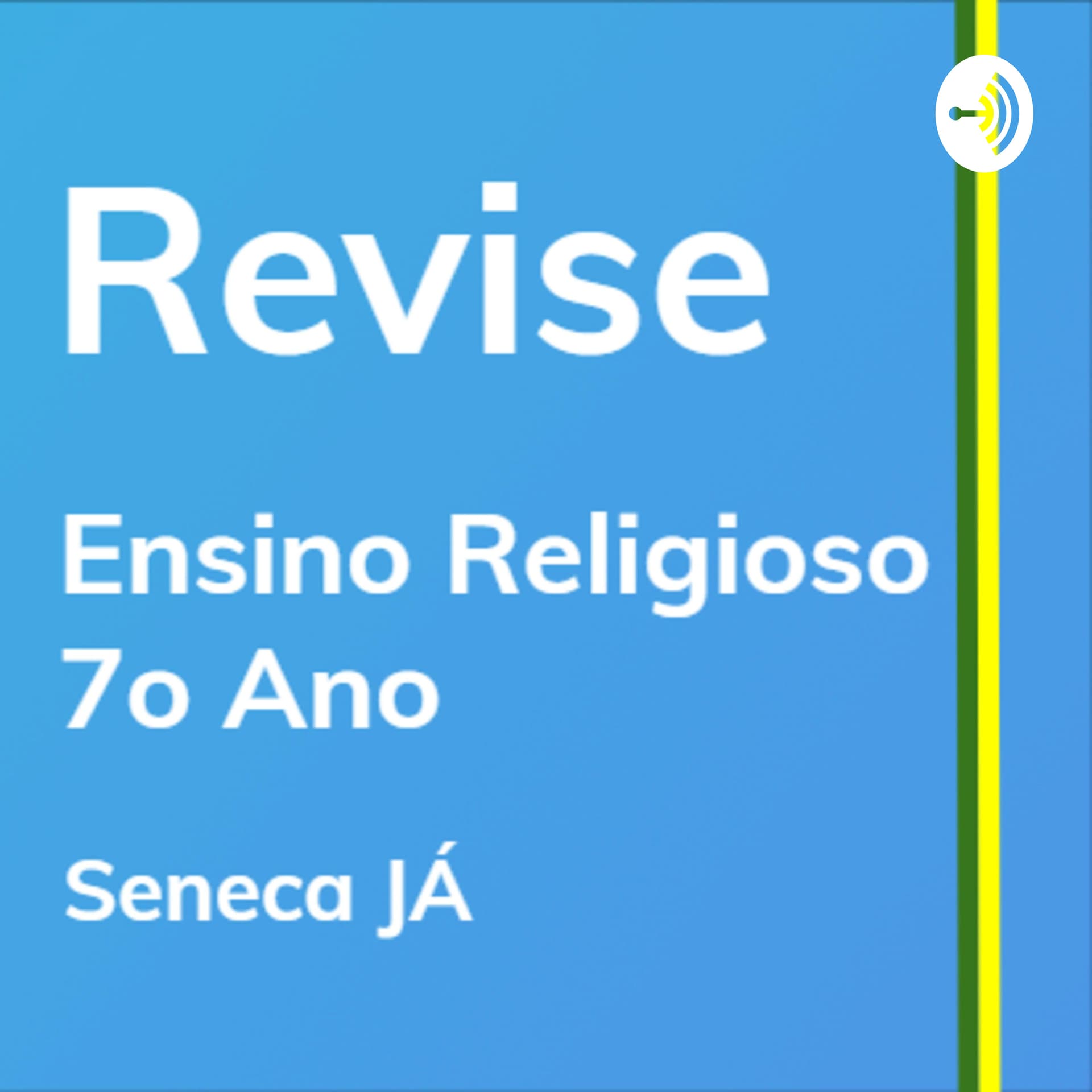 REVISE Ensino Religioso: Aulas de revisão para o 7o ano do Ensino Fundamental - Подкасты