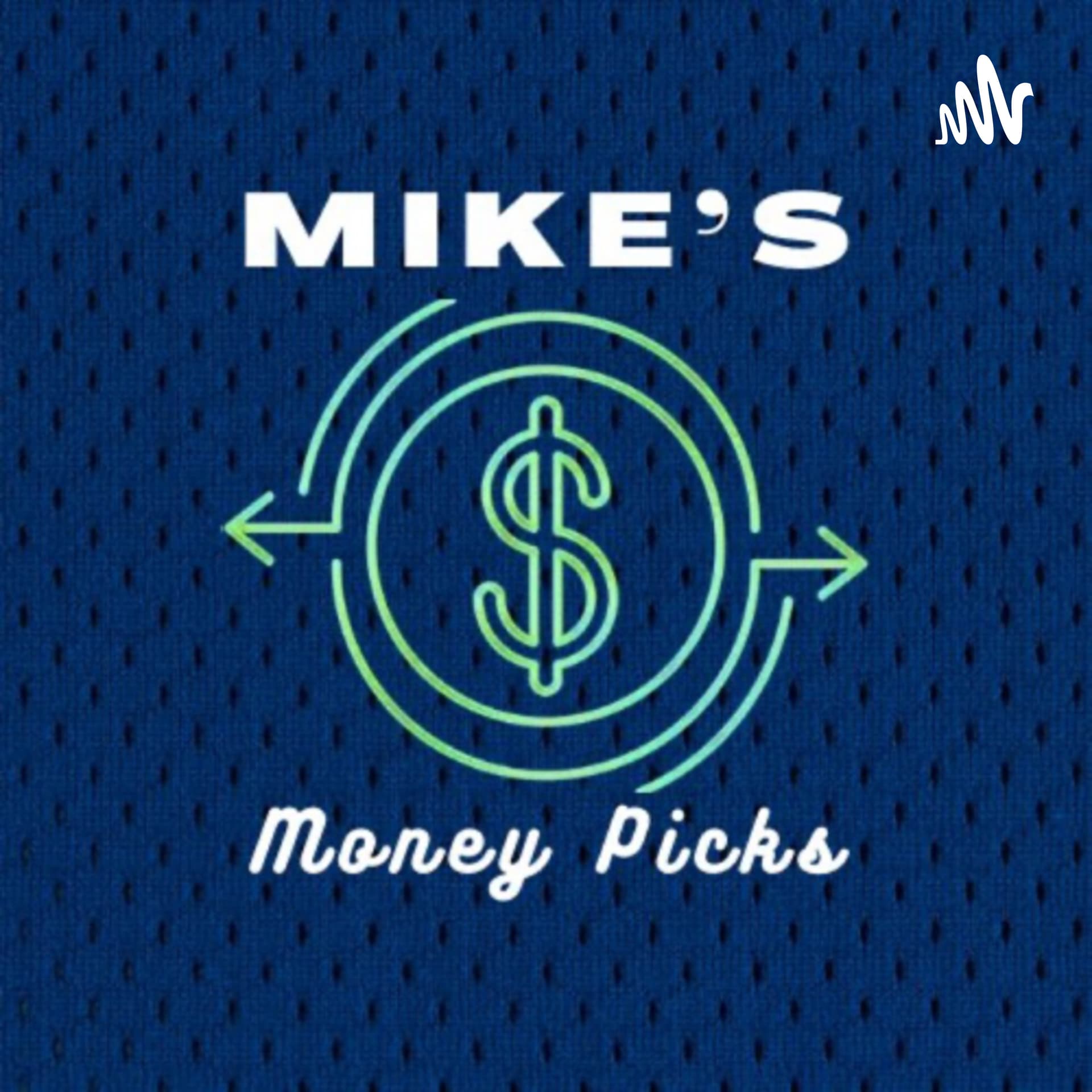 Mike’s Money Picks - Podcasts