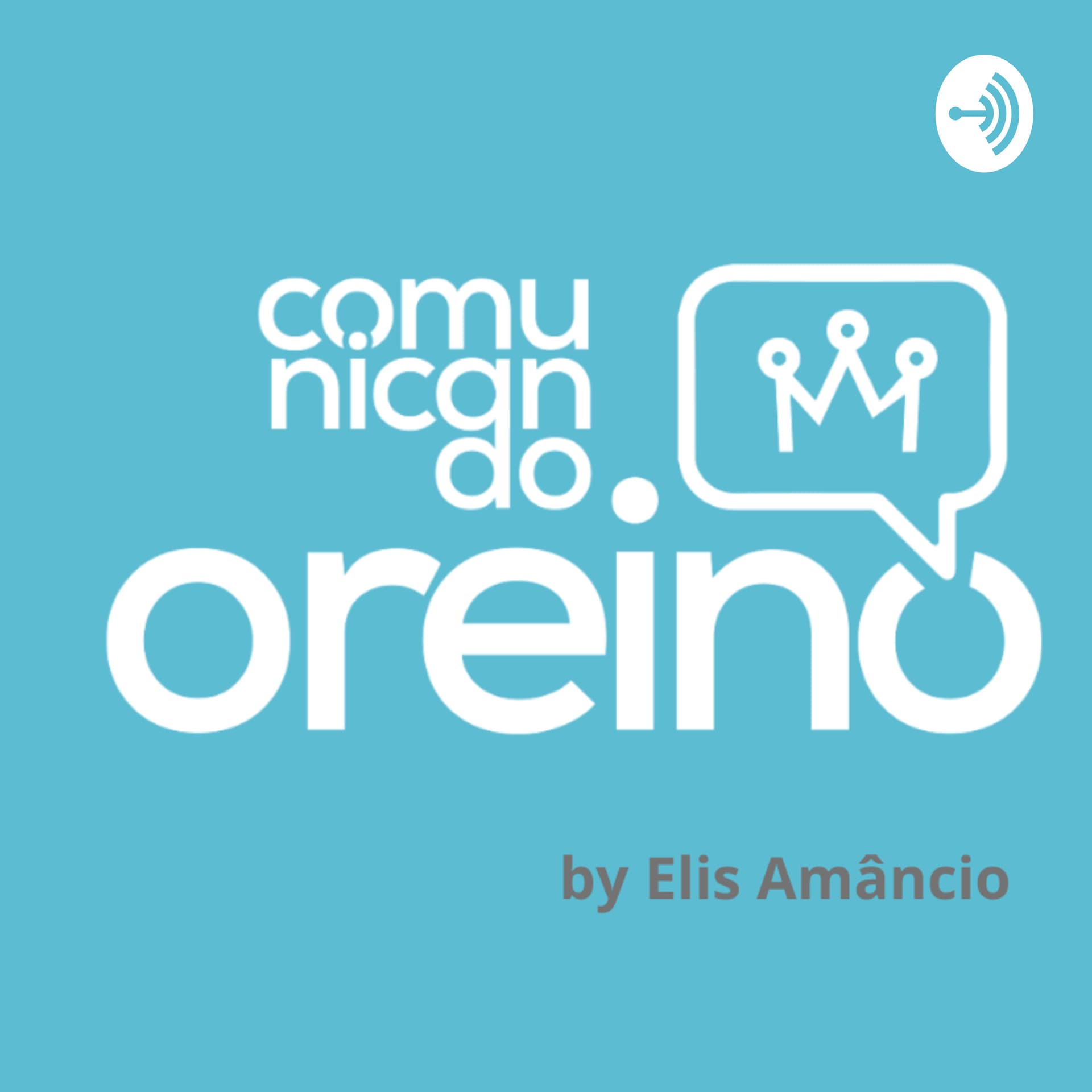 Comunicando o Reino - Podcasts