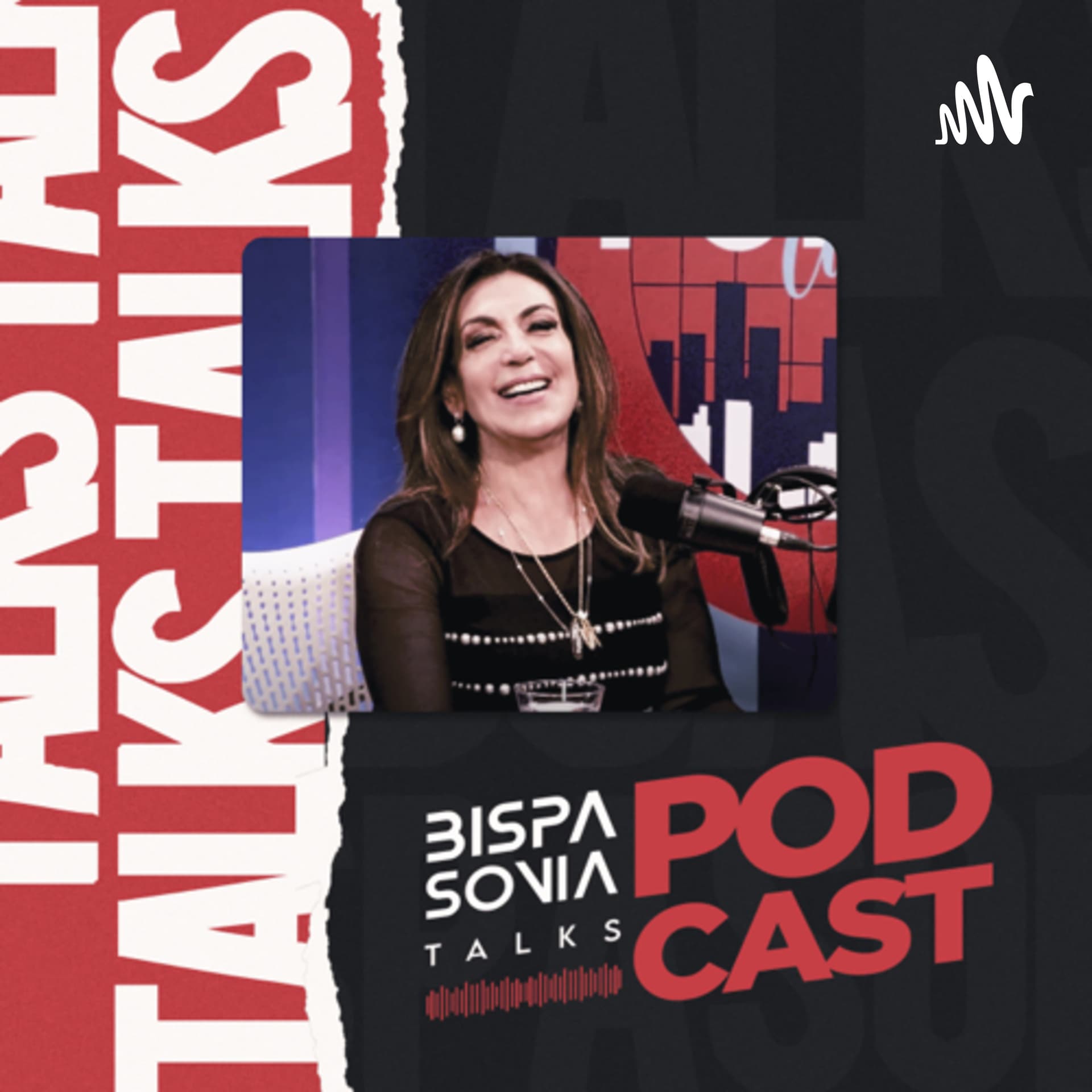 Bispa Sonia talks Podcast - Podcasts