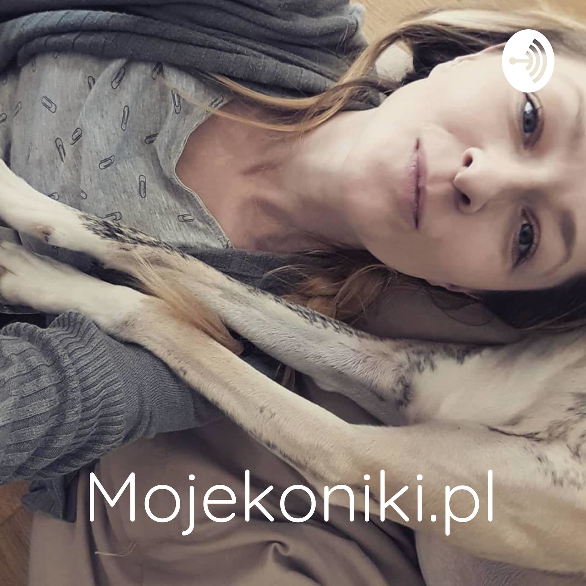 Mojekoniki.pl - pogaduchy psychologiczne - Podcasty