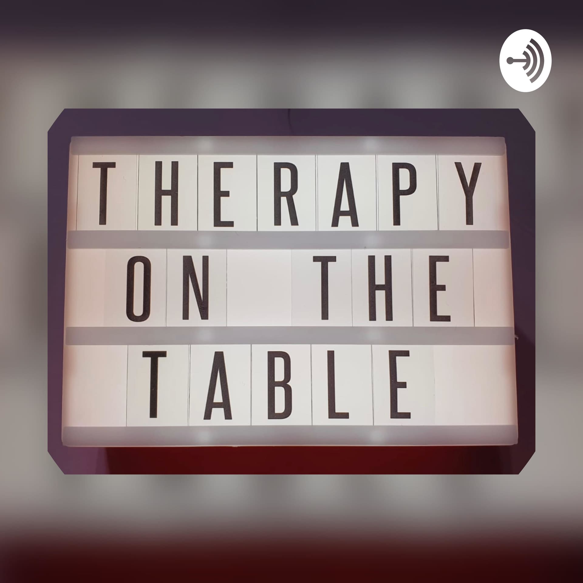 Therapy On The Table - Podcasts