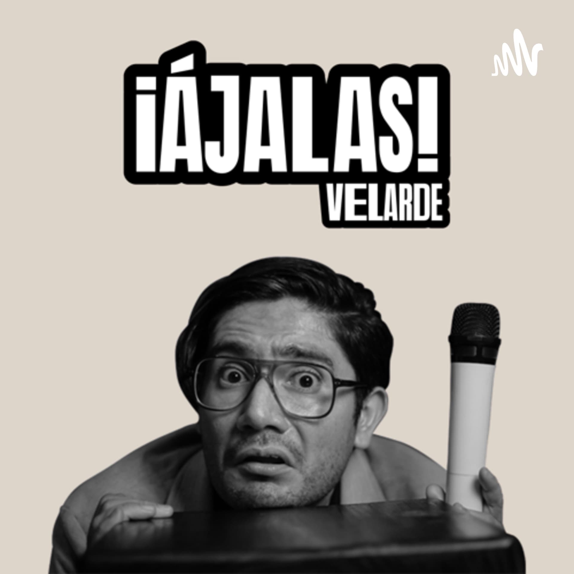 ¡Ájalas! Velarde - Podcasts
