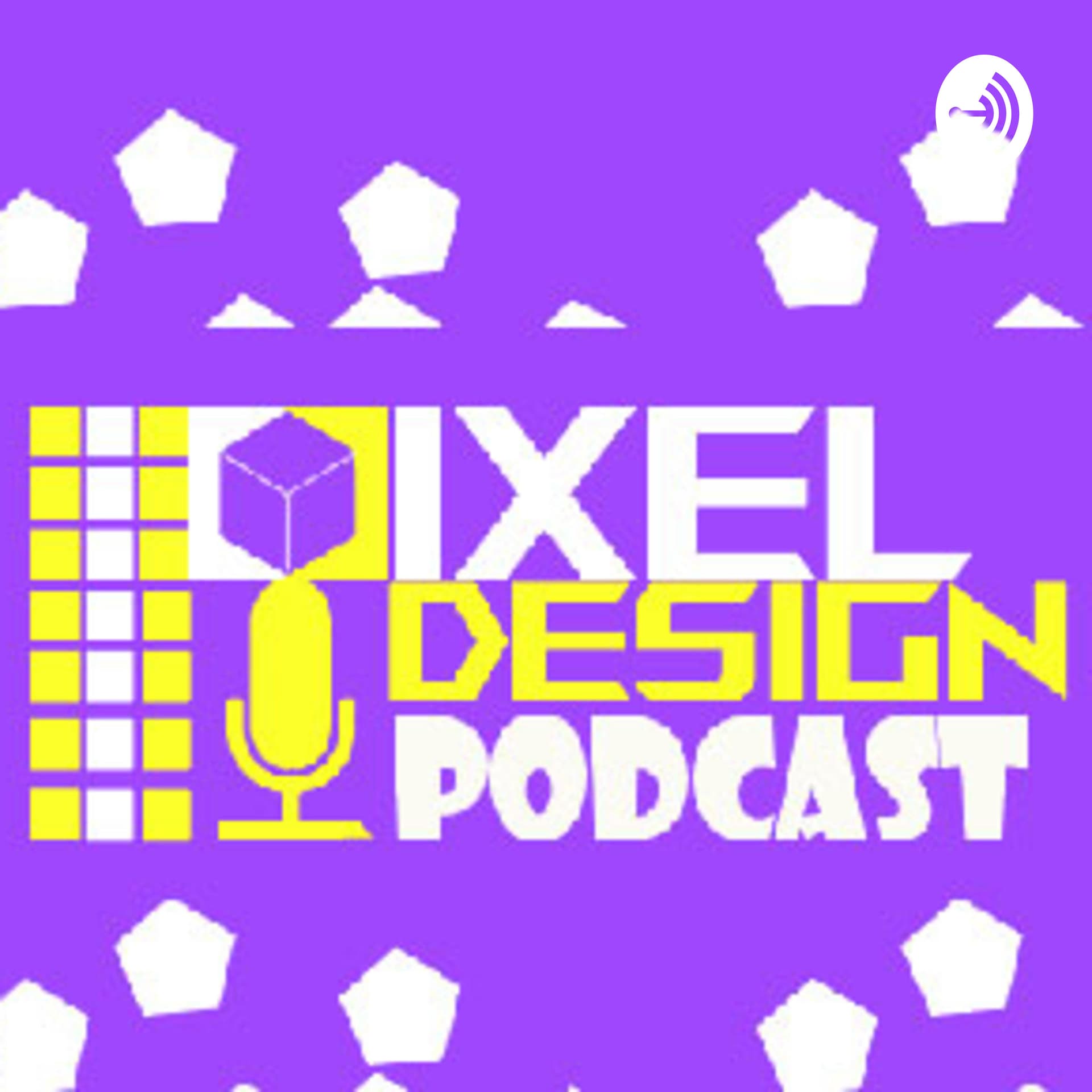 PIXELS Design - Podcasts