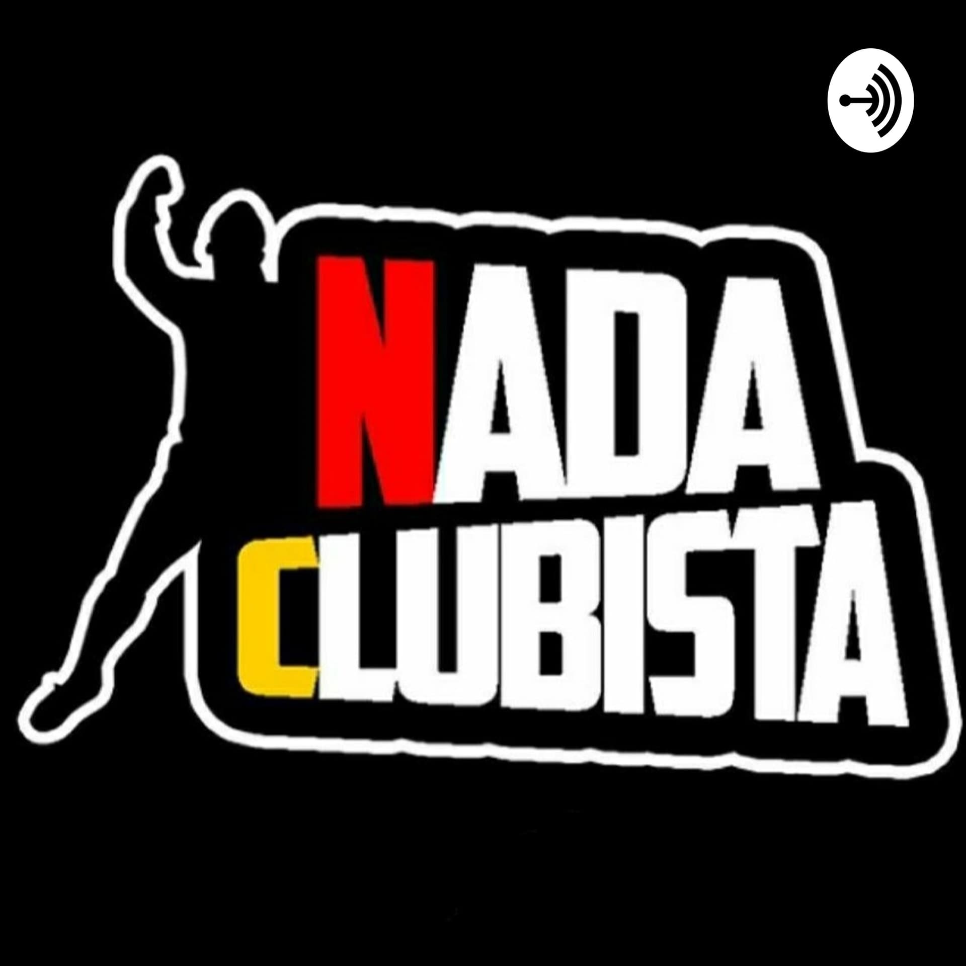 Nada Clubista - Podcasts
