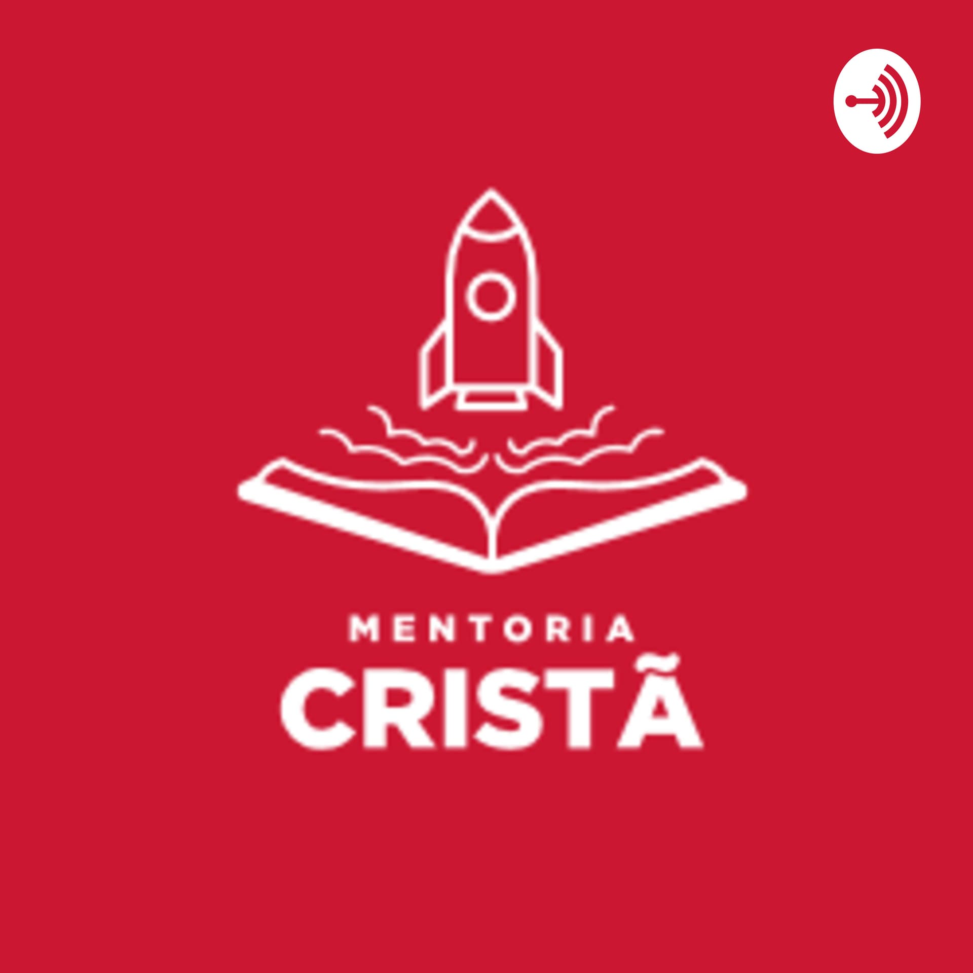 Mentoria Cristã - Podcasts