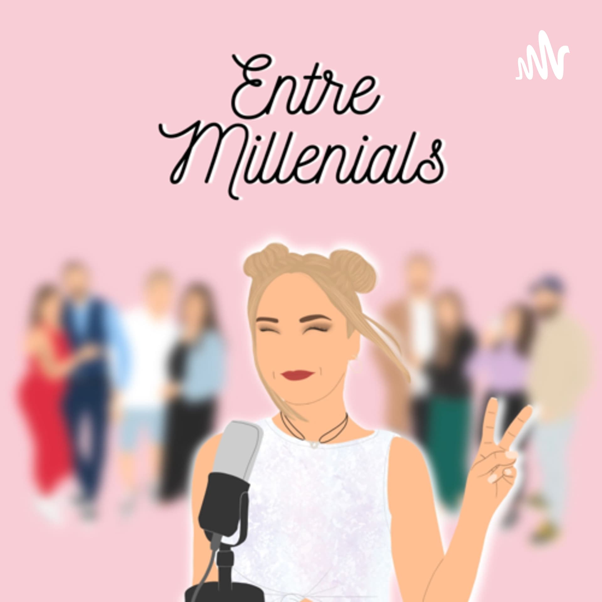 Entre Millenials - Podcasts