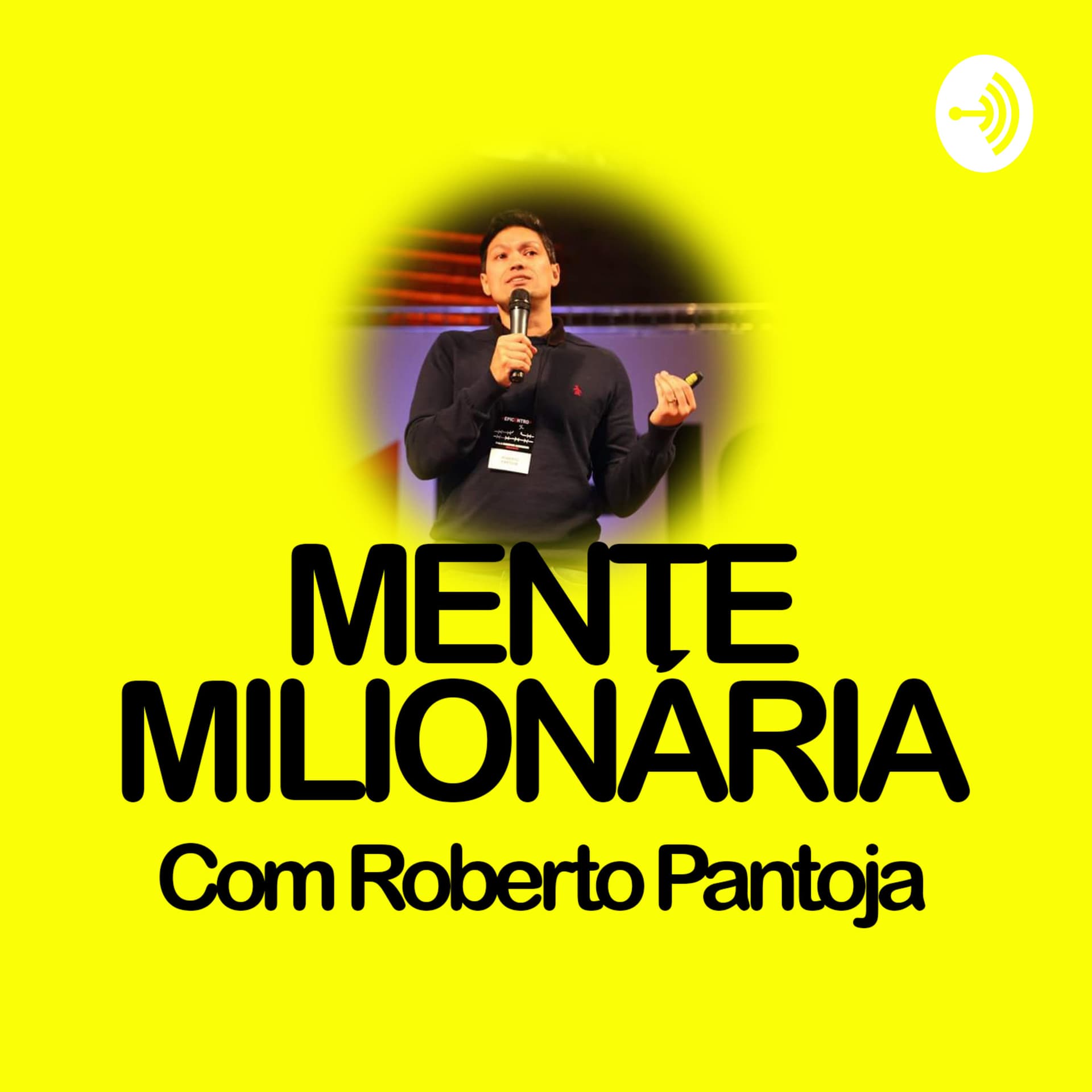 MENTE MILIONÁRIA l Aprenda Como ter Mais Clientes l Roberto Pantoja