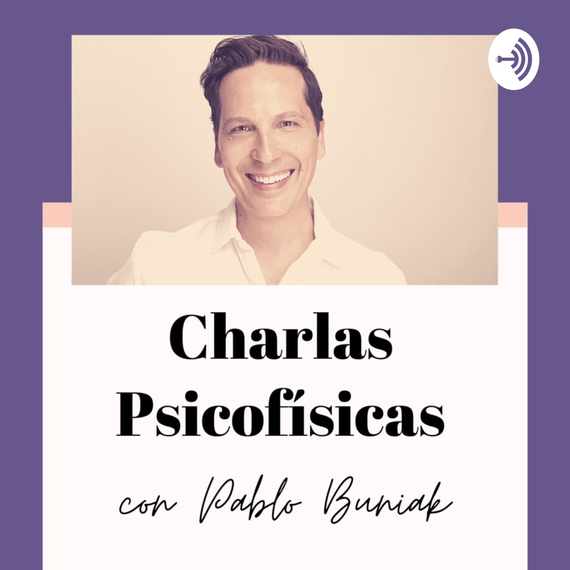 Charlas Psicofísicas - Podcasts