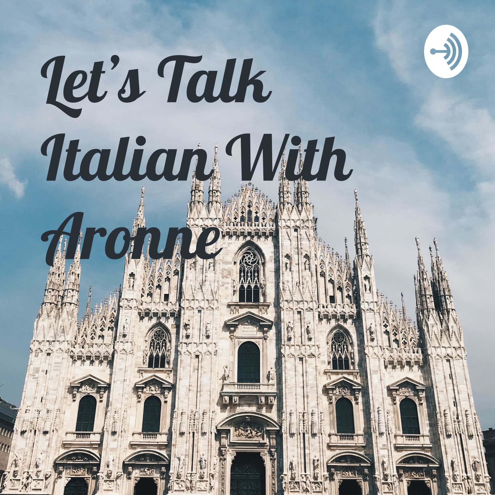 Let’s Talk Italian With Aronne - Podcast