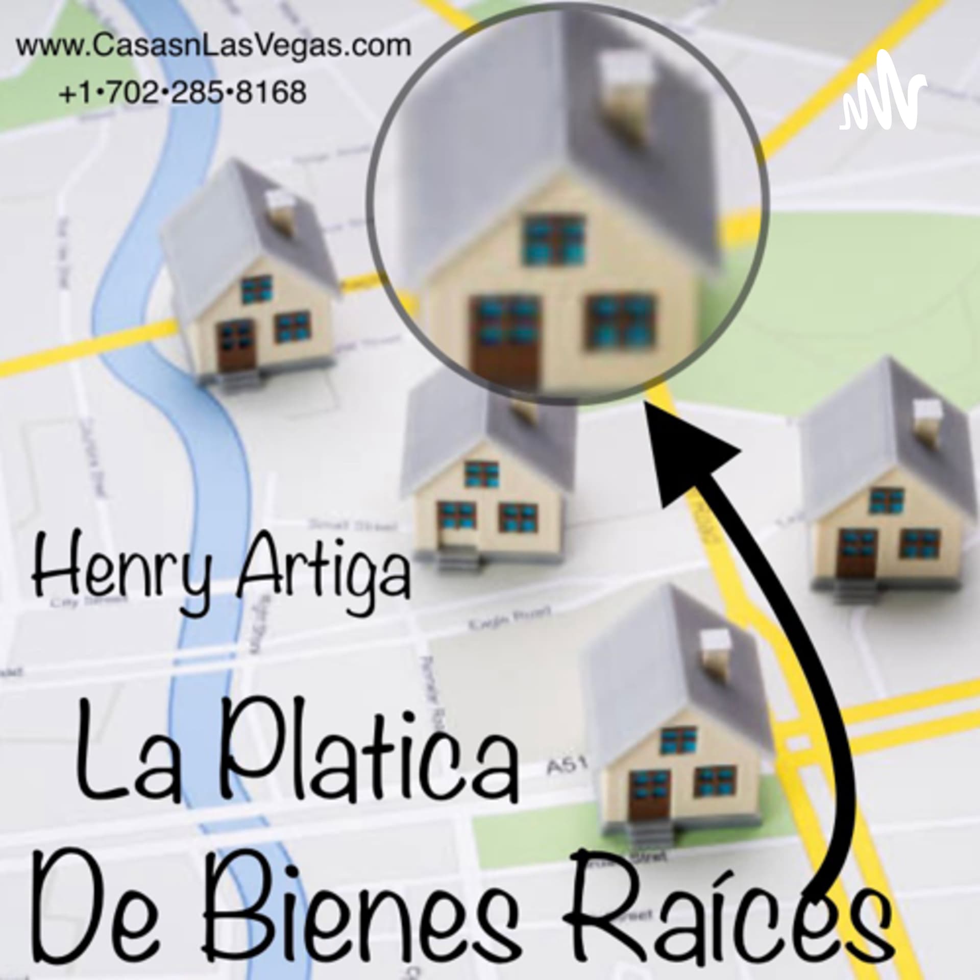 La Plática de Bienes Raíces$$ - Podcasts