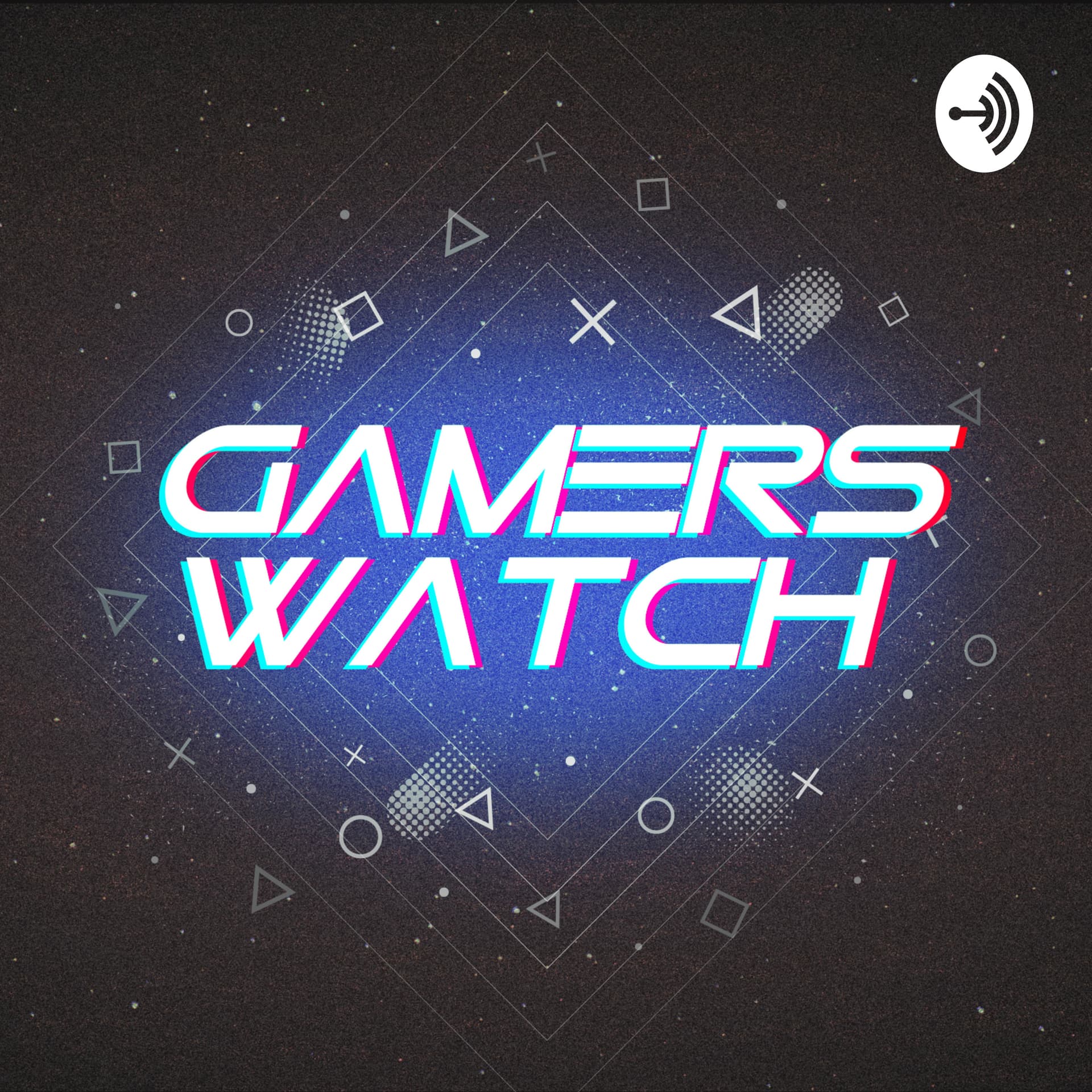 GamersWatch - Podcasts