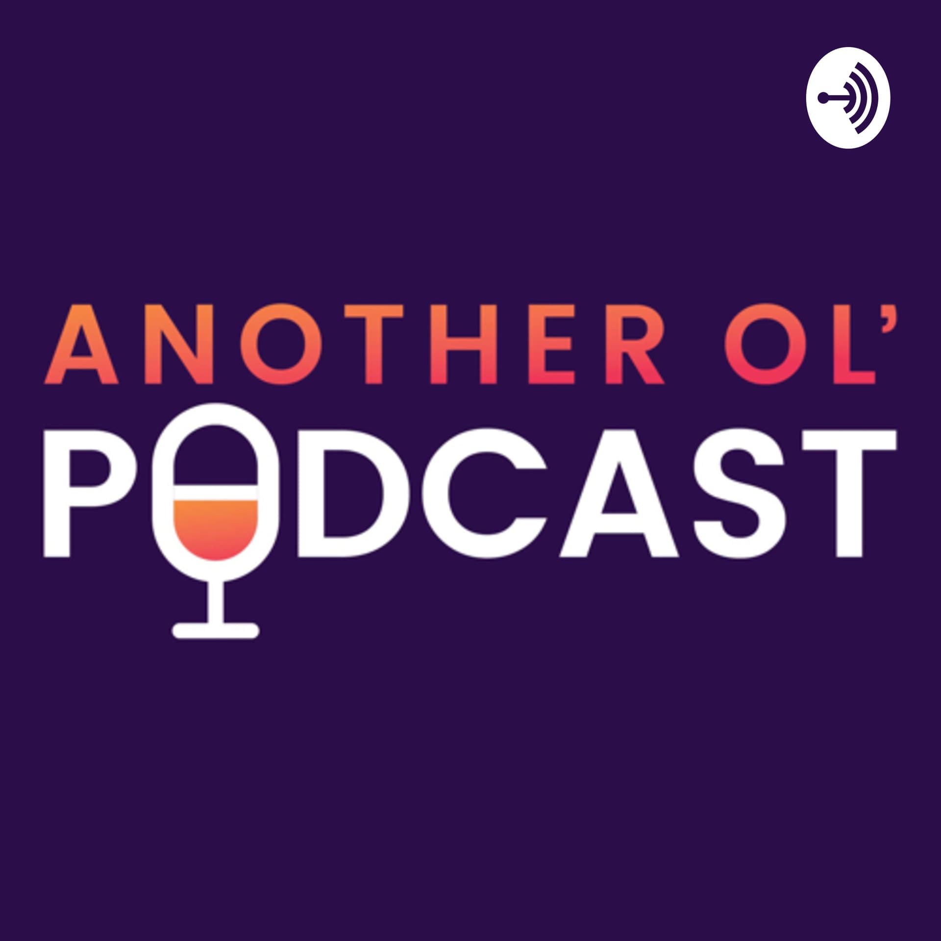 Another Ol' Podcast - Podcasts