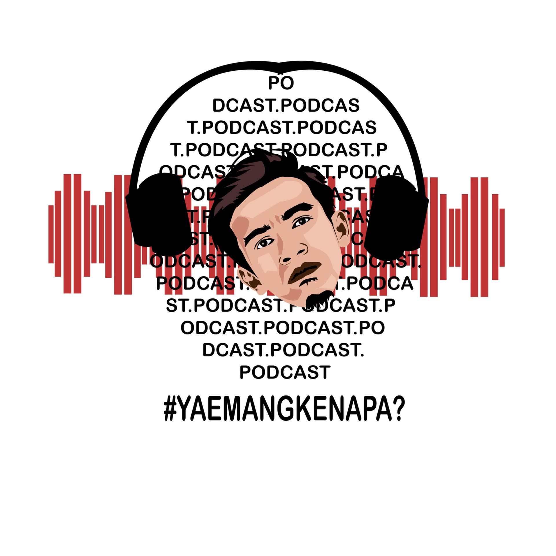 YaEmangKenapa? - Podcasts