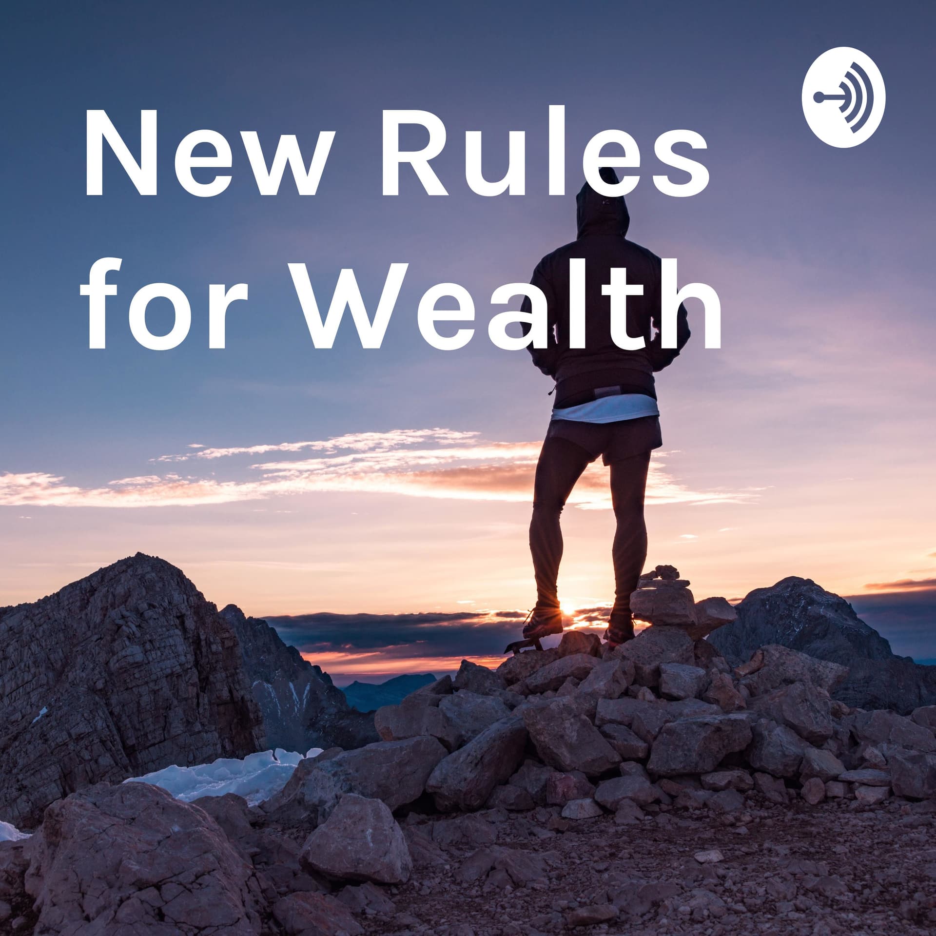 New Rules for Wealth - Podcasty