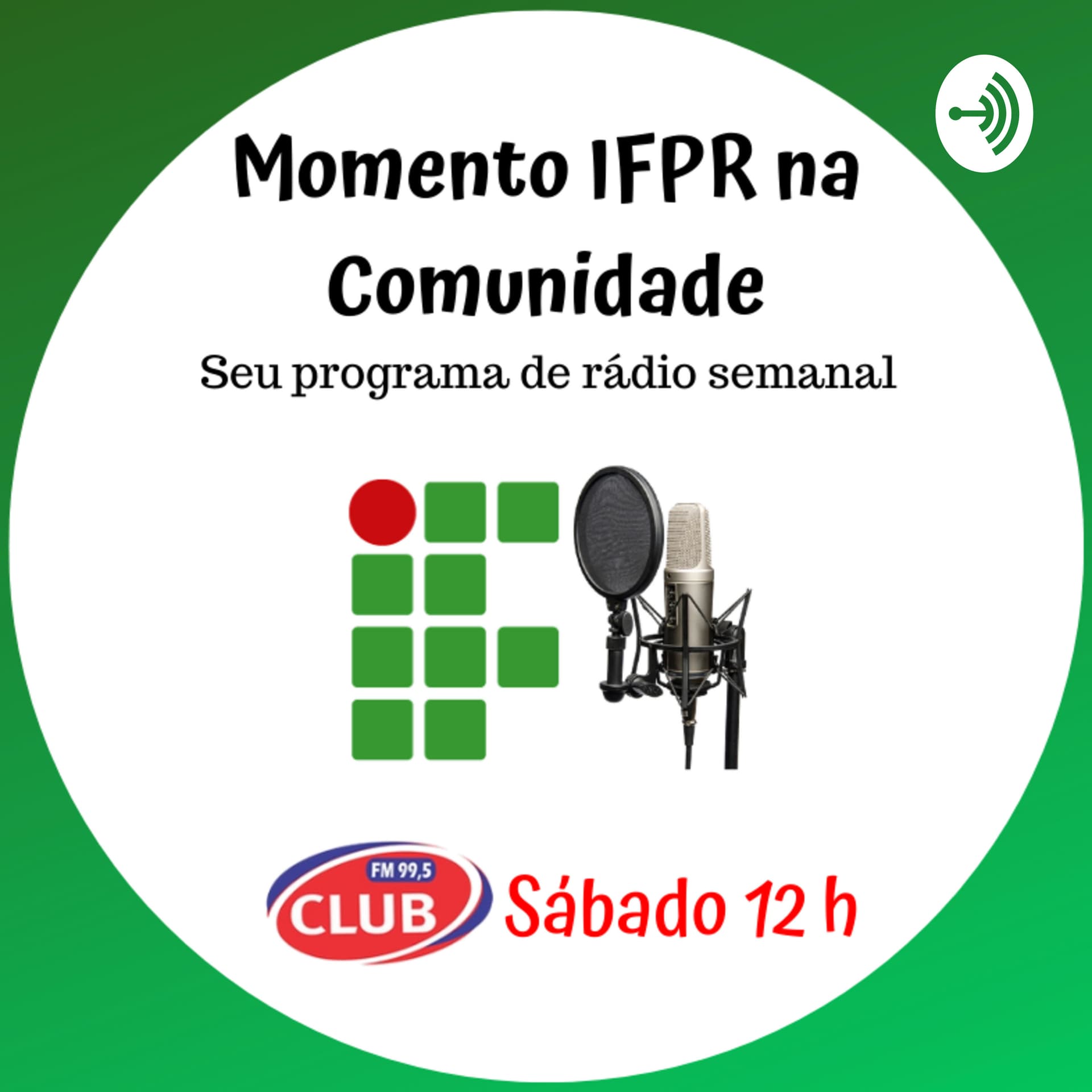 Momento IFPR na Comunidade - Podcasts