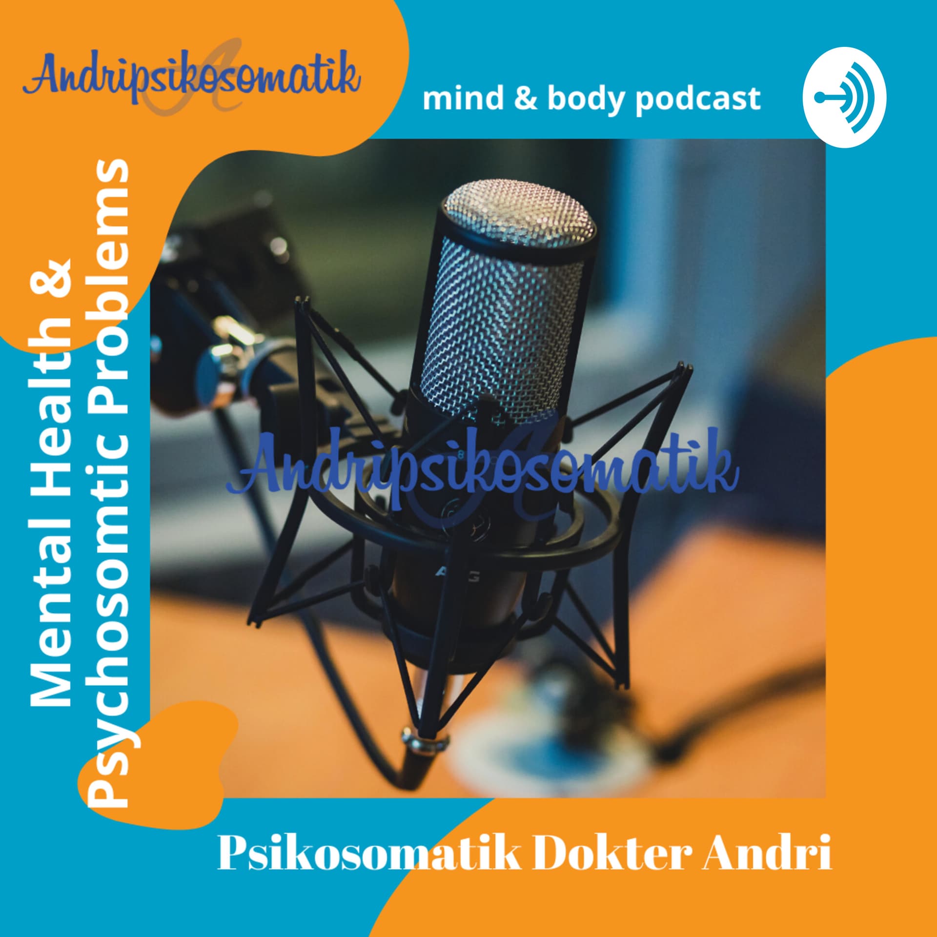 Psikosomatik Dokter Andri - Podcasts