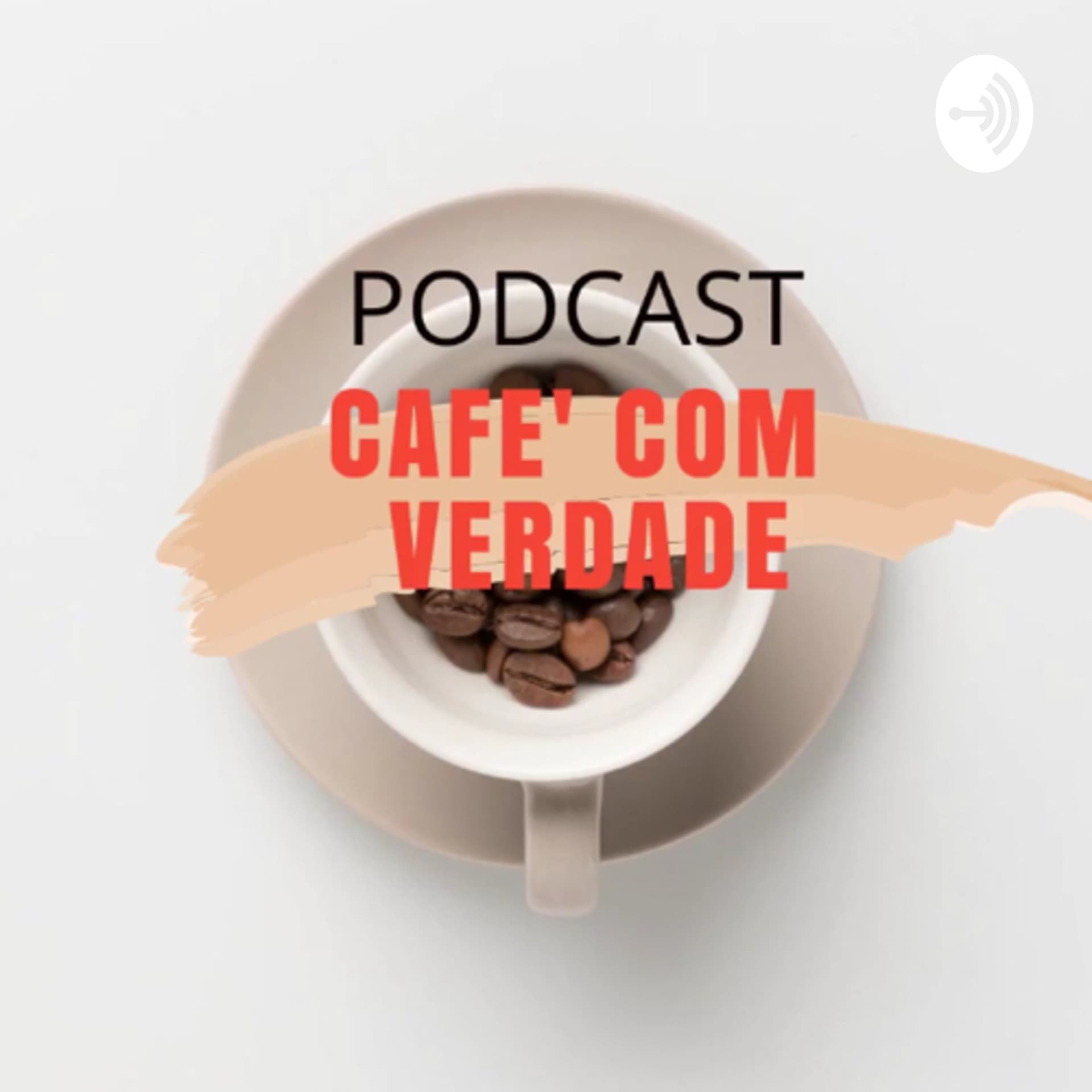 OZEH - CAFÉ COM VERDADE - Podcasts