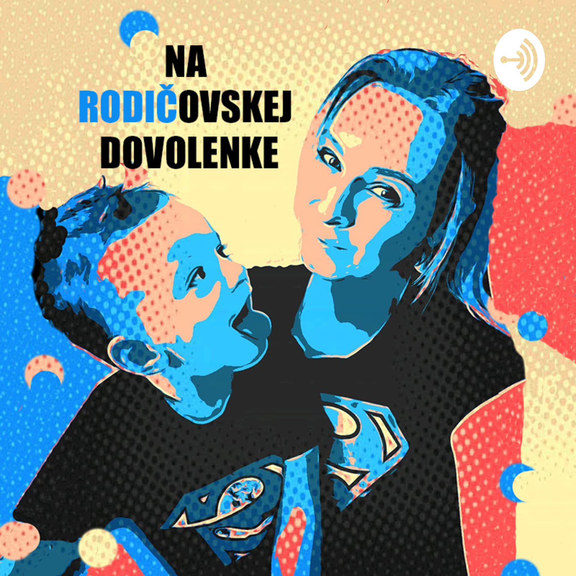 Na RODIČovskej dovolenke - Podcast