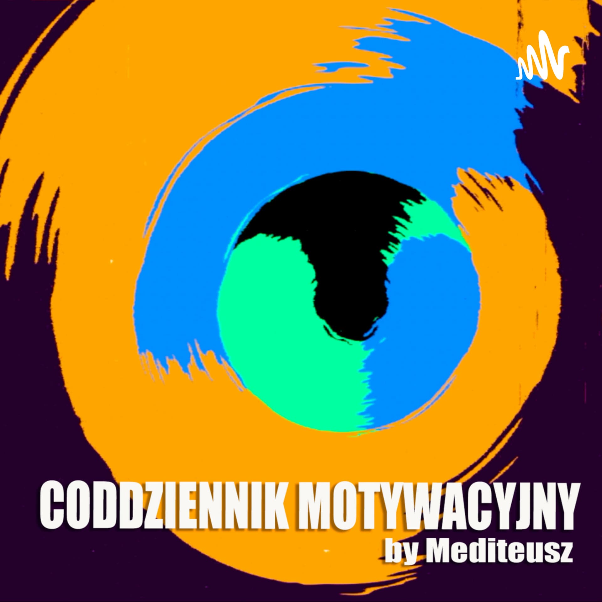 Codziennik Motywacyjny by MEDITEUSZ - Podcasts