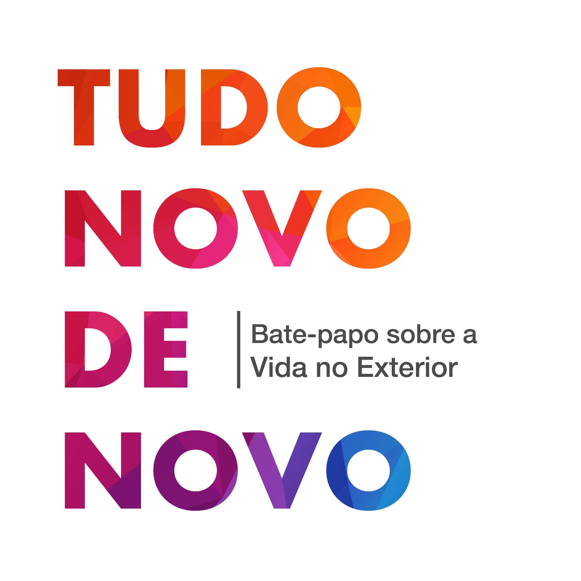 Tudo Novo De Novo - Podcasts