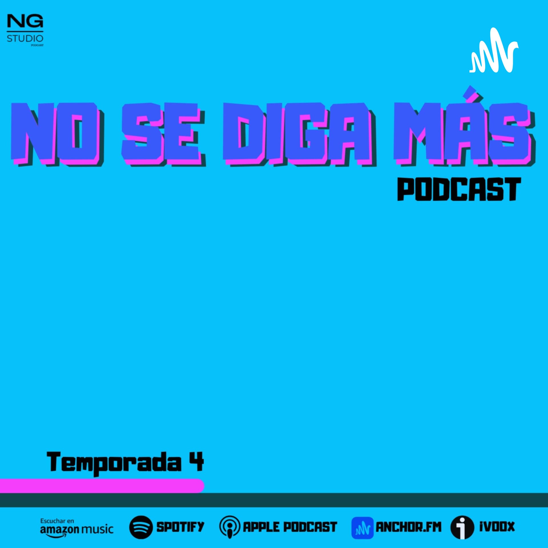 No Se Diga Más Podcast - Podcasts