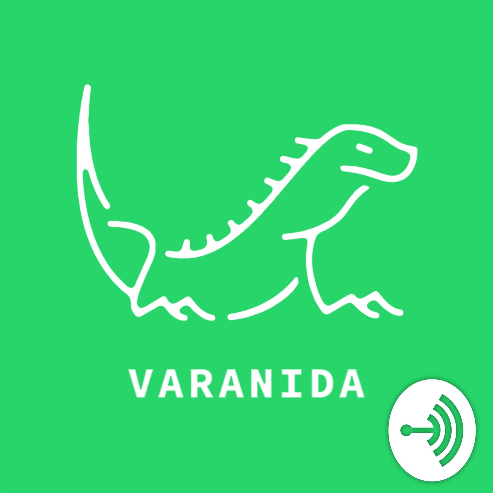 Varanida - Podcasts