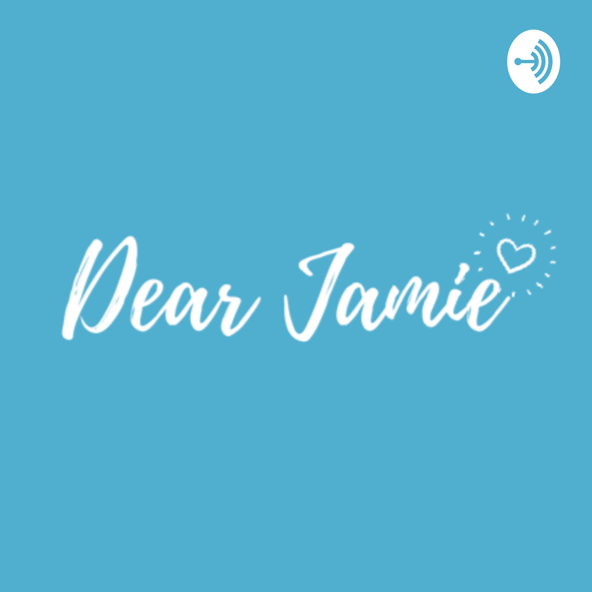 Dear Jamie - Podcastler