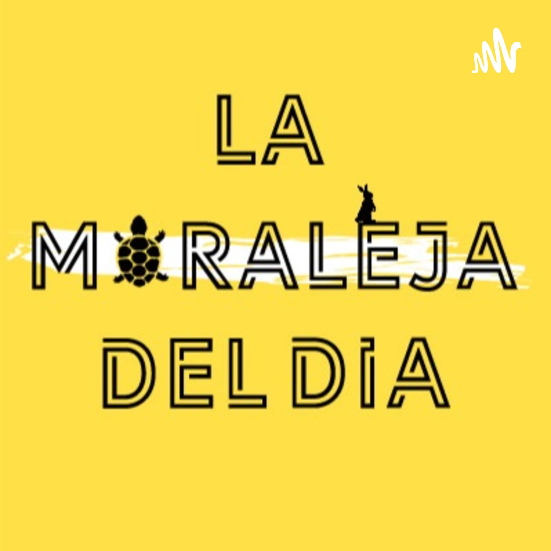 La Moraleja del día - Podcasts