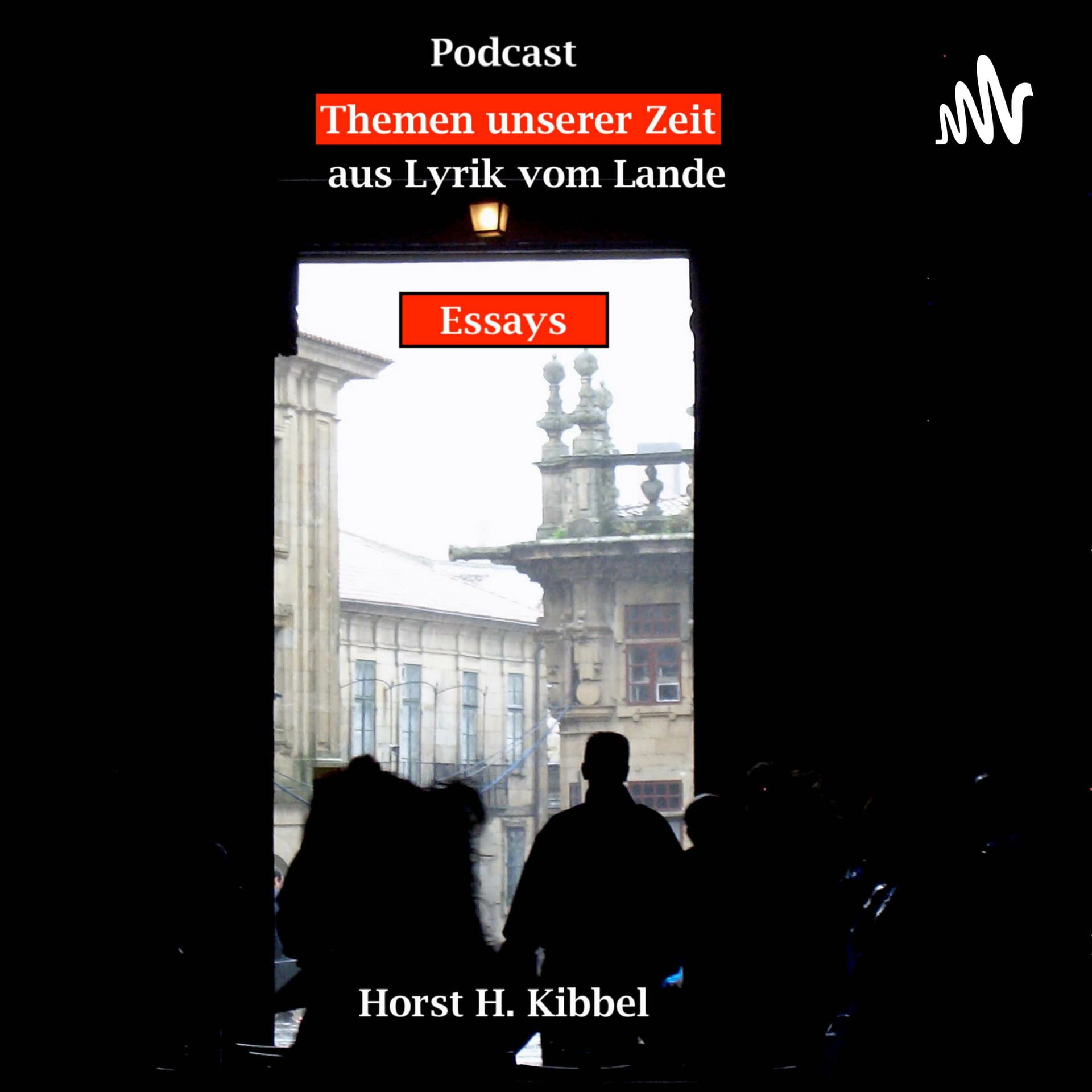 Themen unserer Zeit- Essays aus Lyrik vom Lande - Podcasts