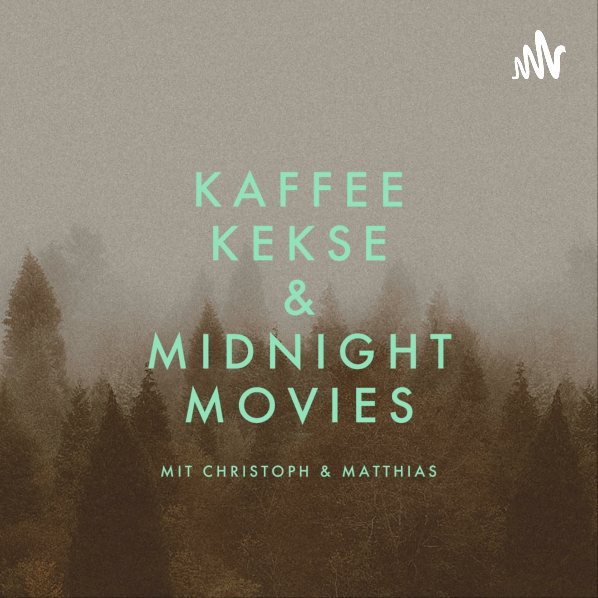Kaffee, Kekse & Midnight Movies - Podcasts
