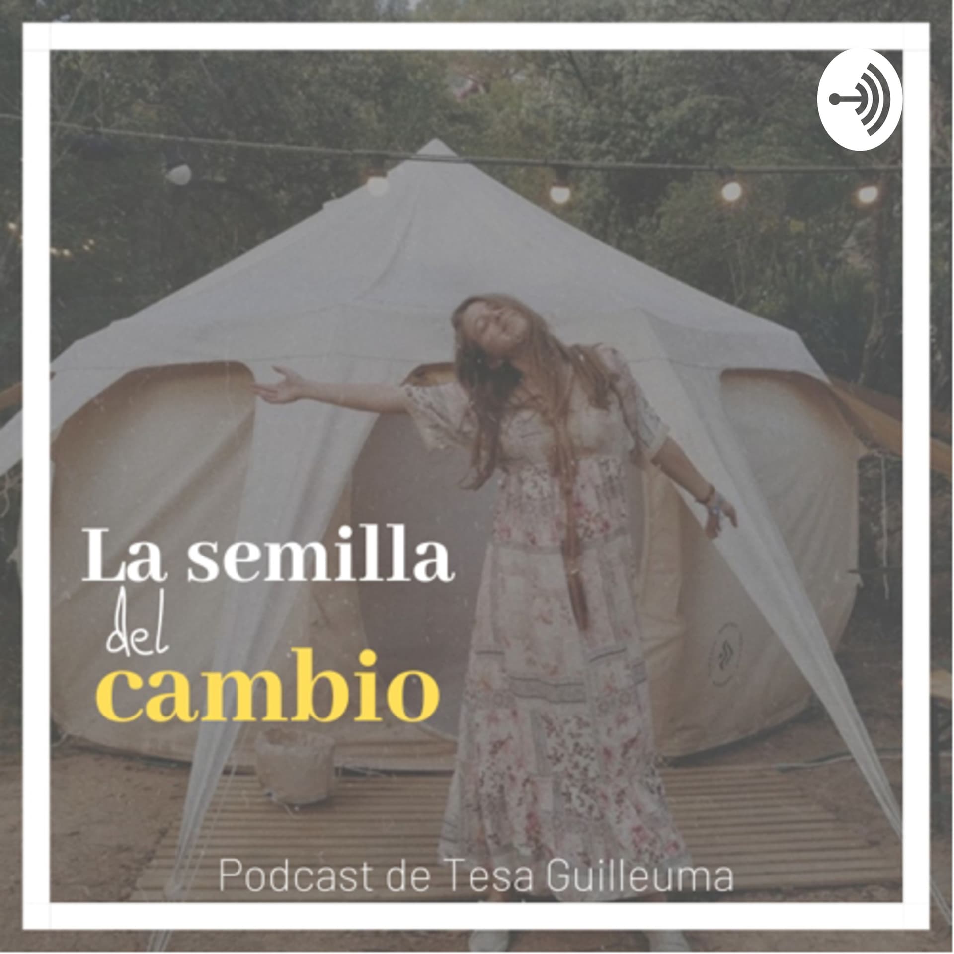 La semilla del cambio - Podcasts