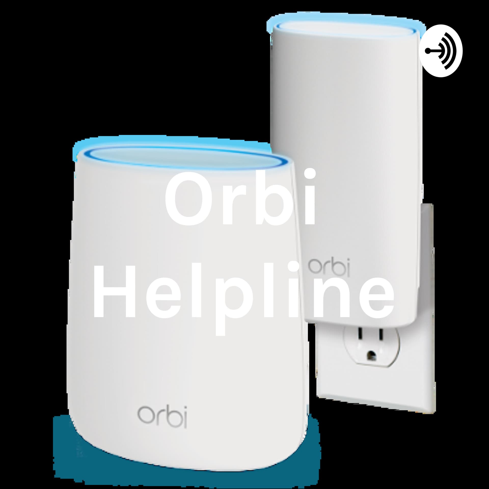 Orbi Helpline - Podcasts