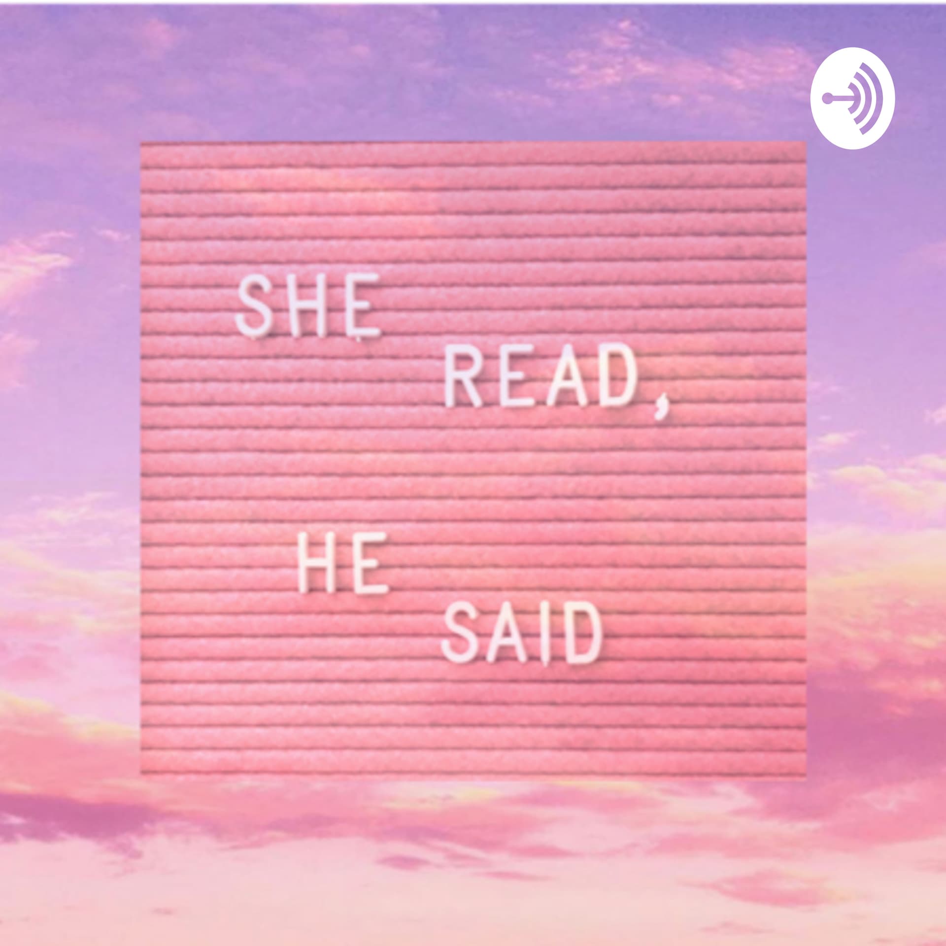 she read, he said - Podcasts