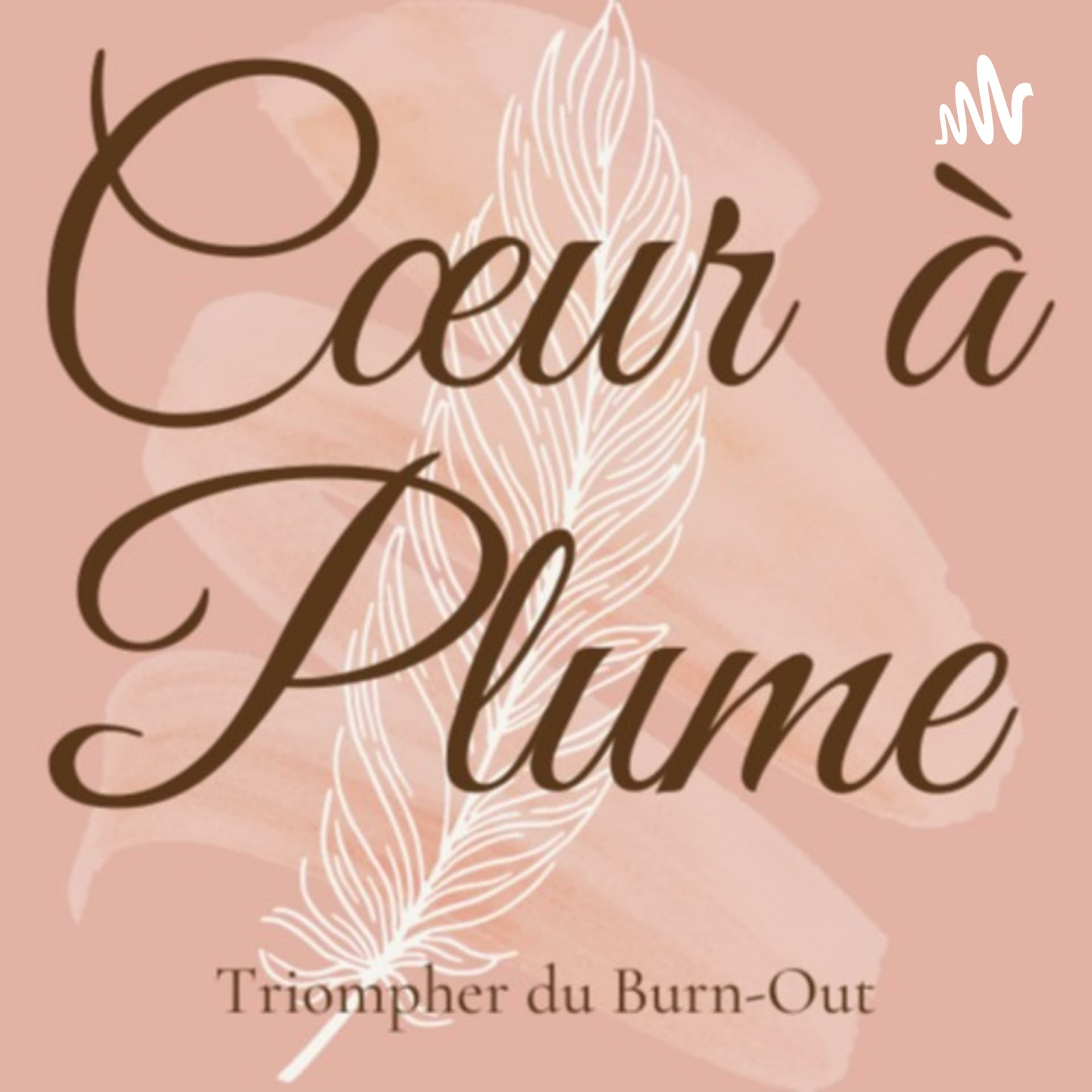 Cœur à Plume - Podcasts