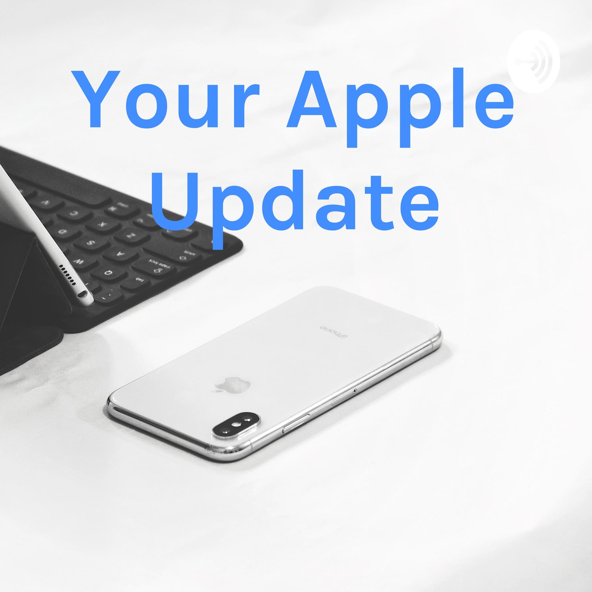 Your Apple Update - Podcasts