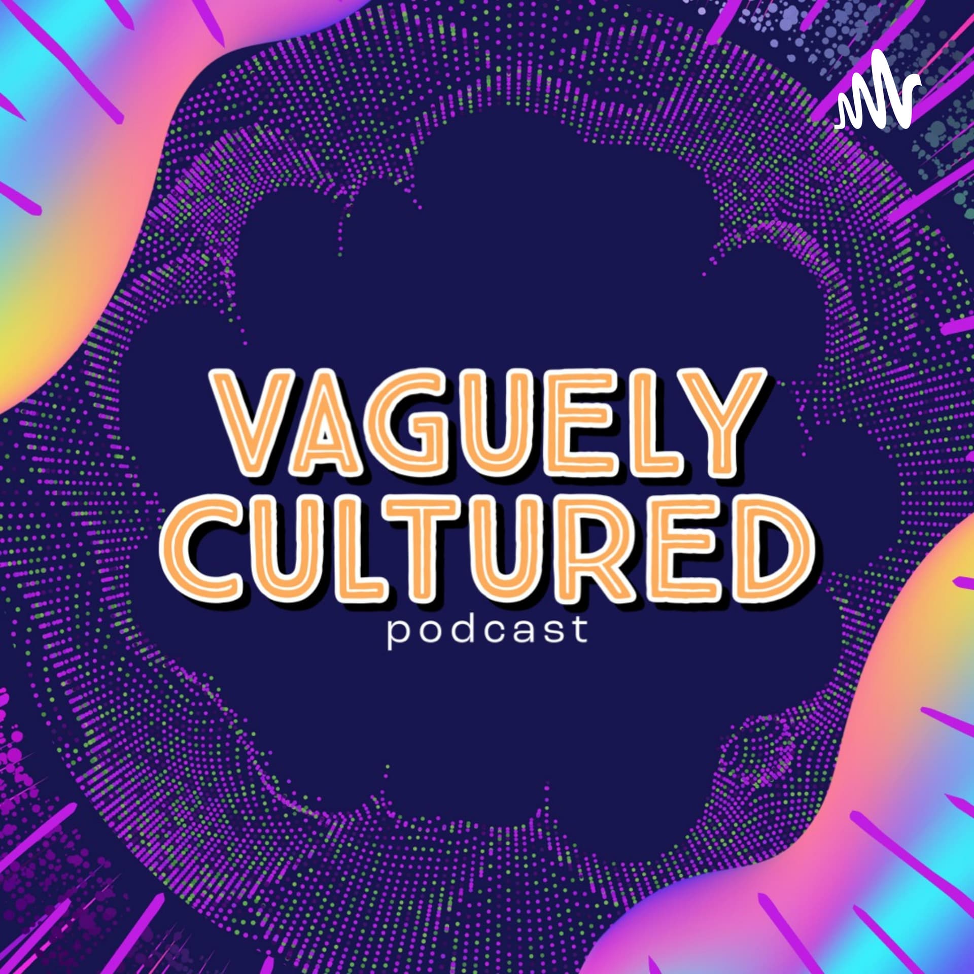 Vaguely Cultured - Podcasts