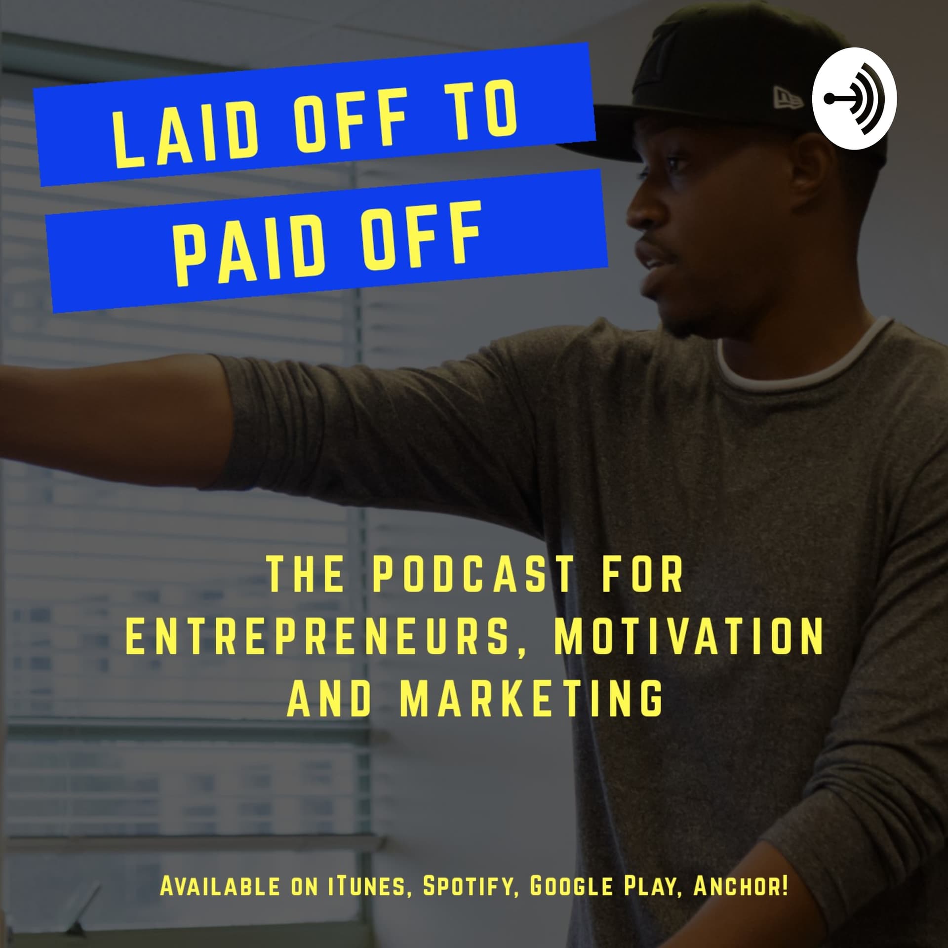 Laid Off To Paid Off - Podcasts